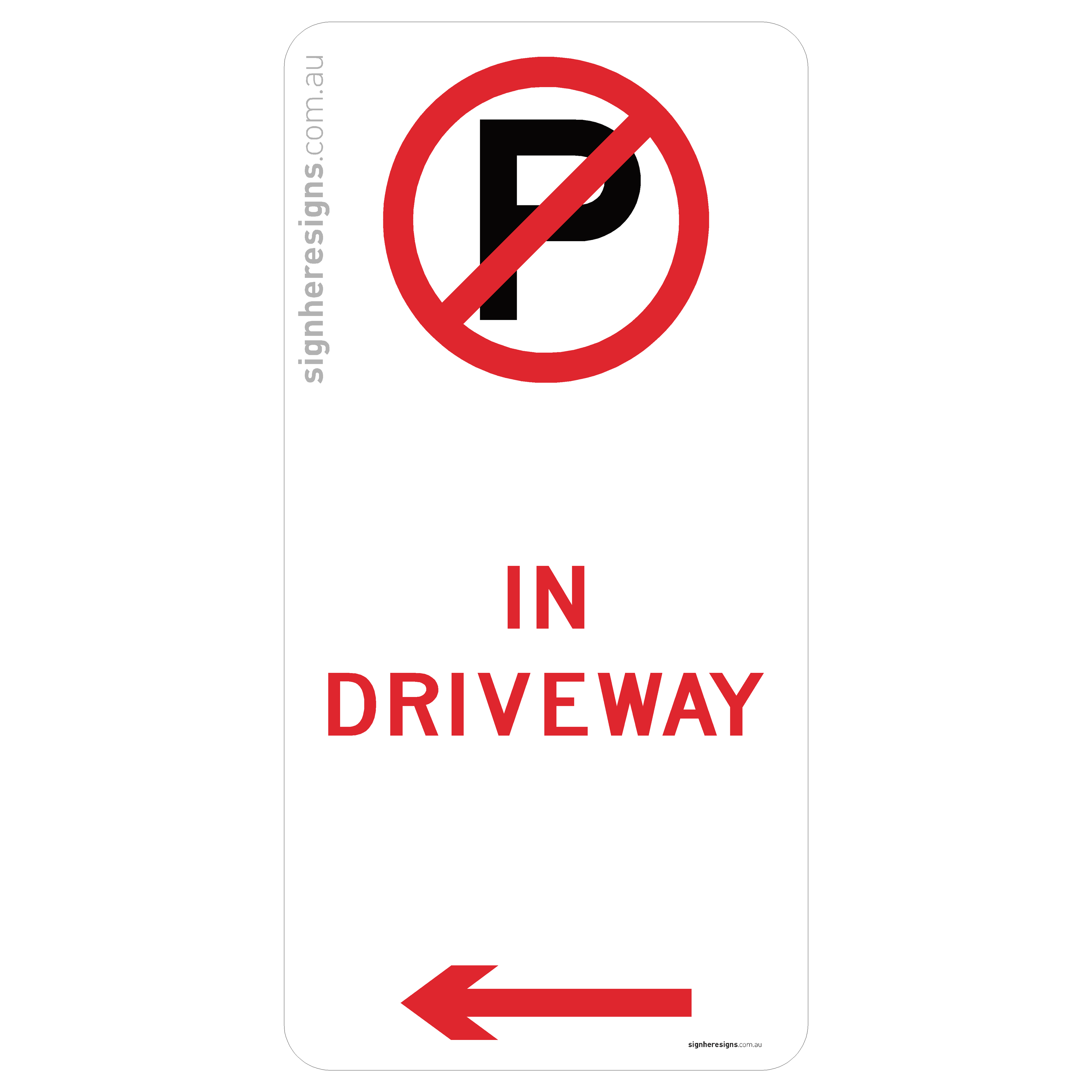No Parking - In Driveway