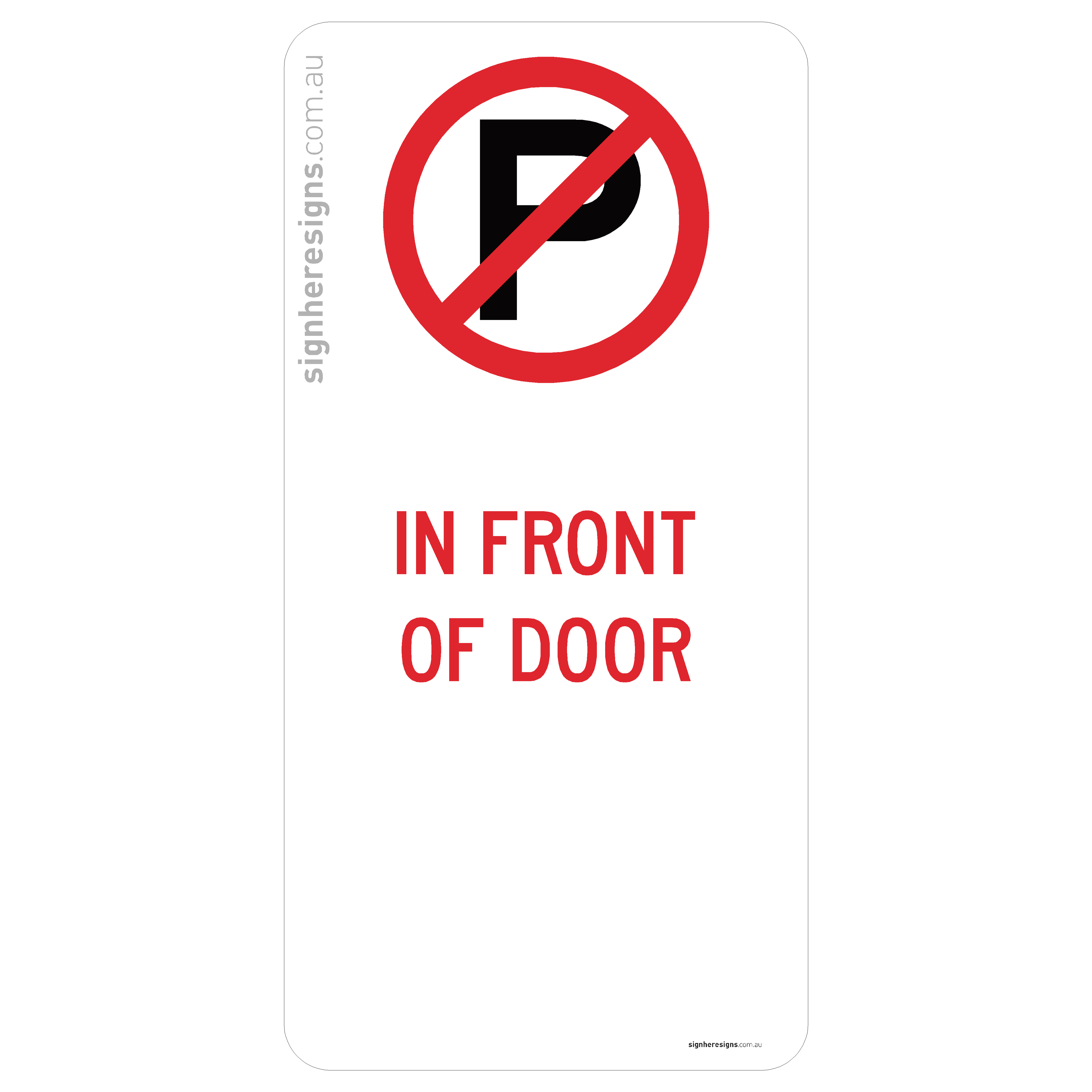 No Parking - In Front Of Door