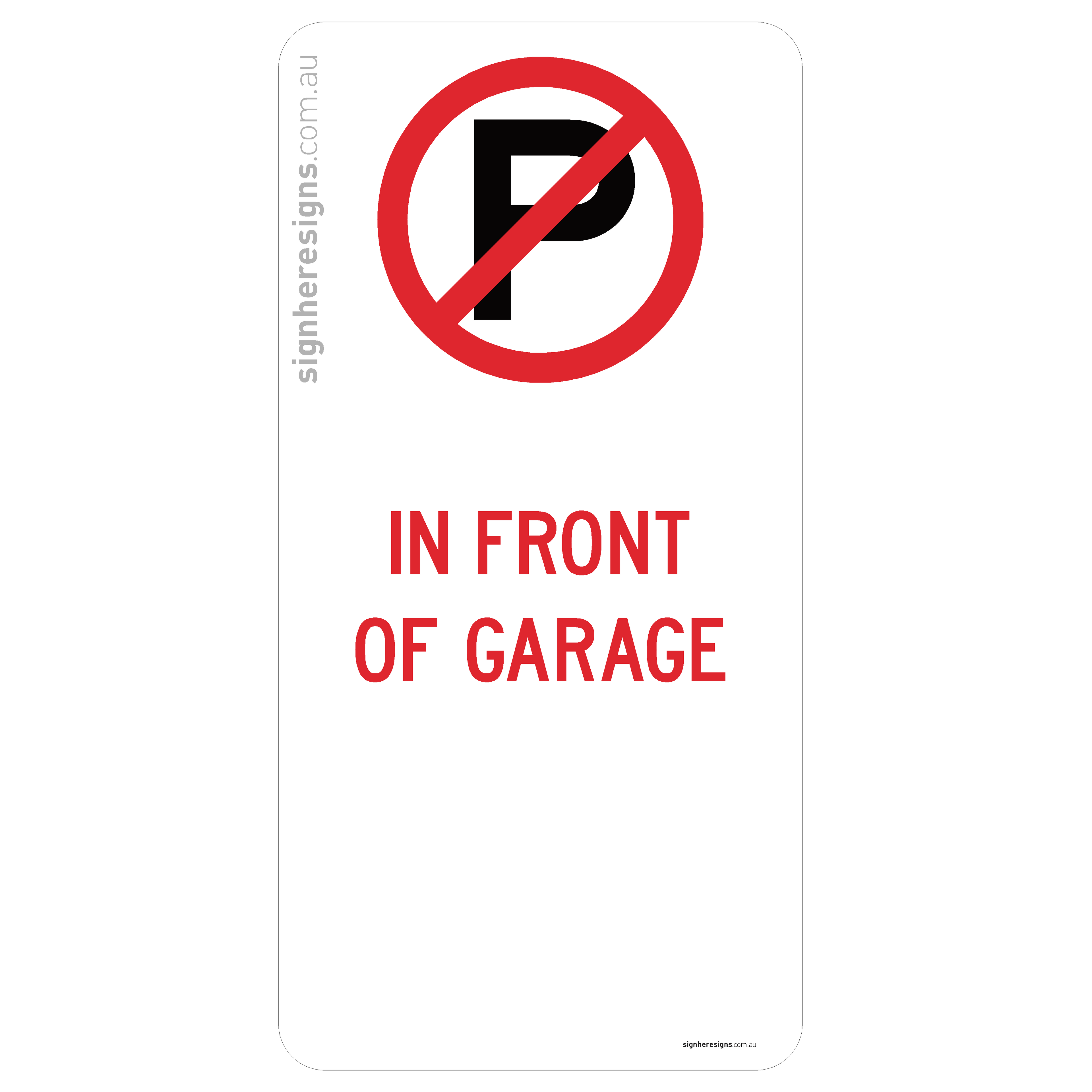 No Parking - In Front Of Garage