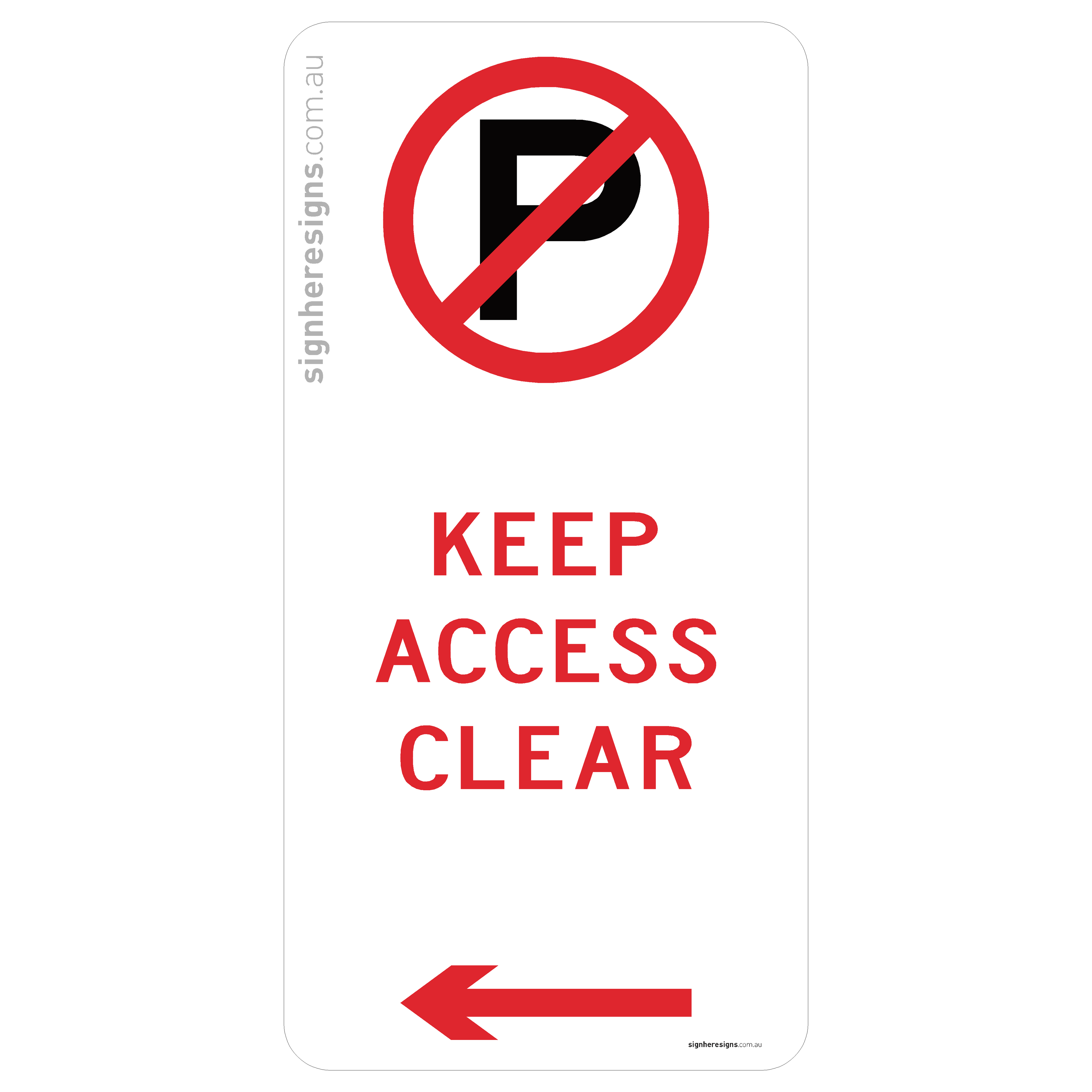 No Parking - Keep Access Clear