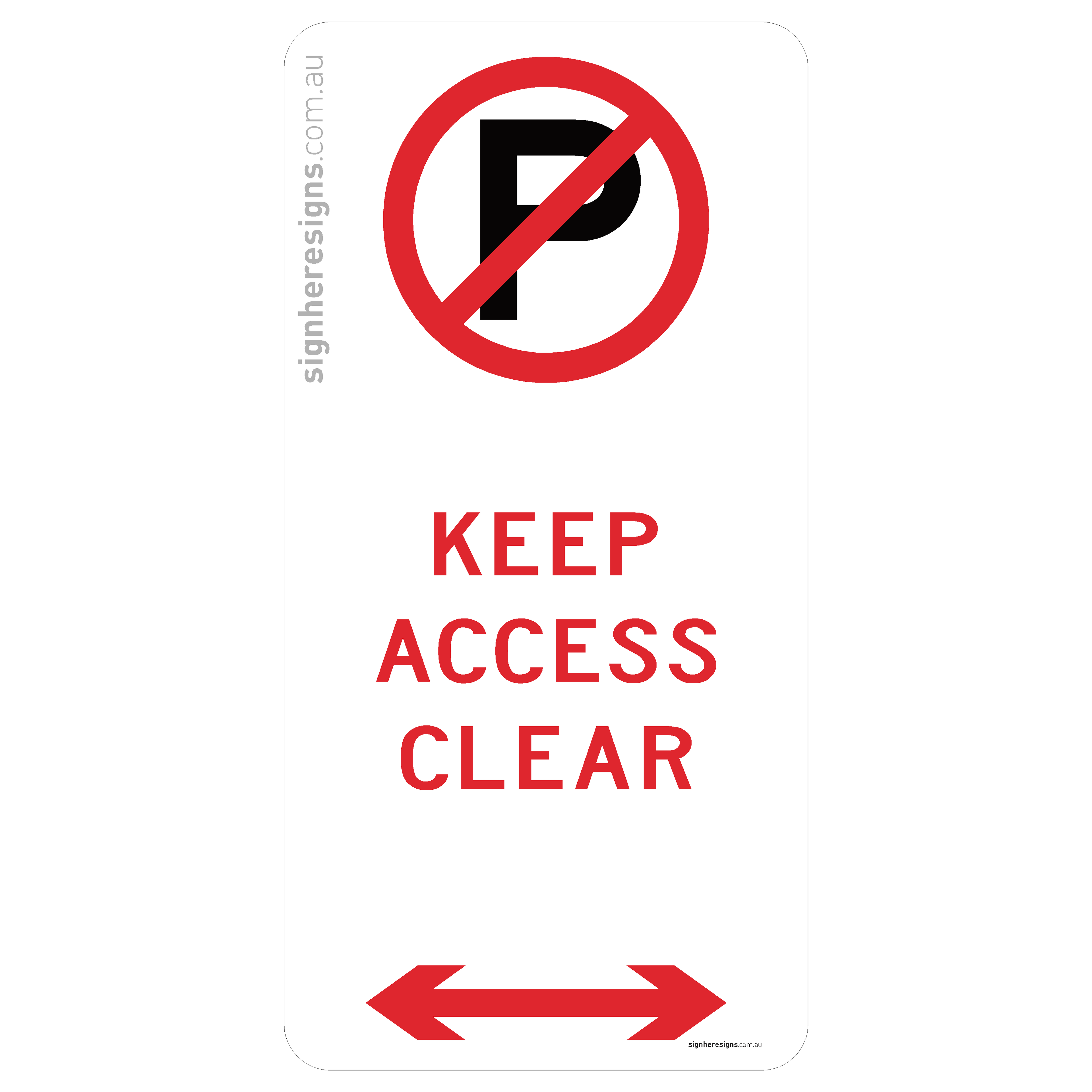 No Parking - Keep Access Clear