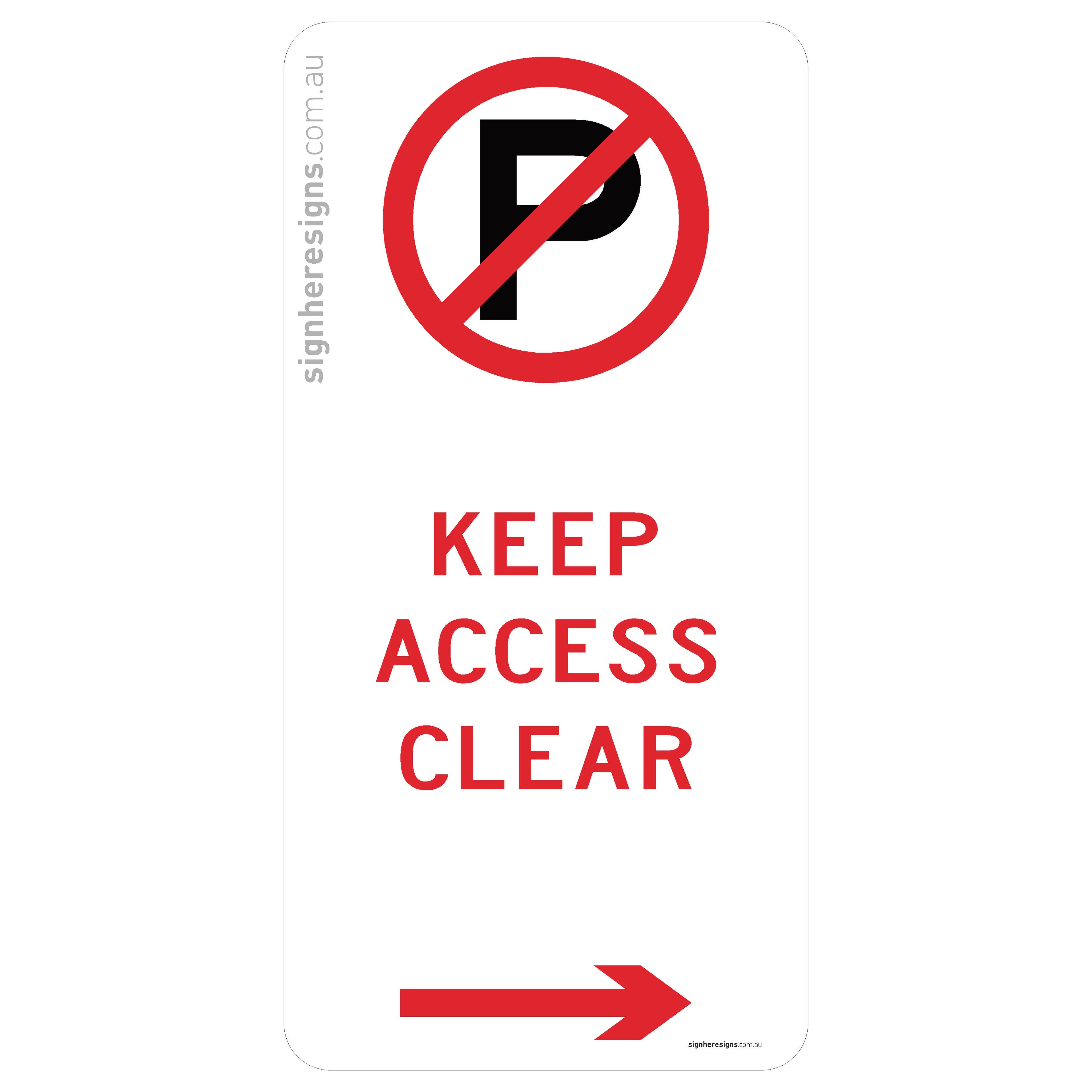 No Parking - Keep Access Clear