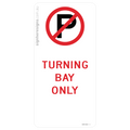 No Parking - Turning Bay Only