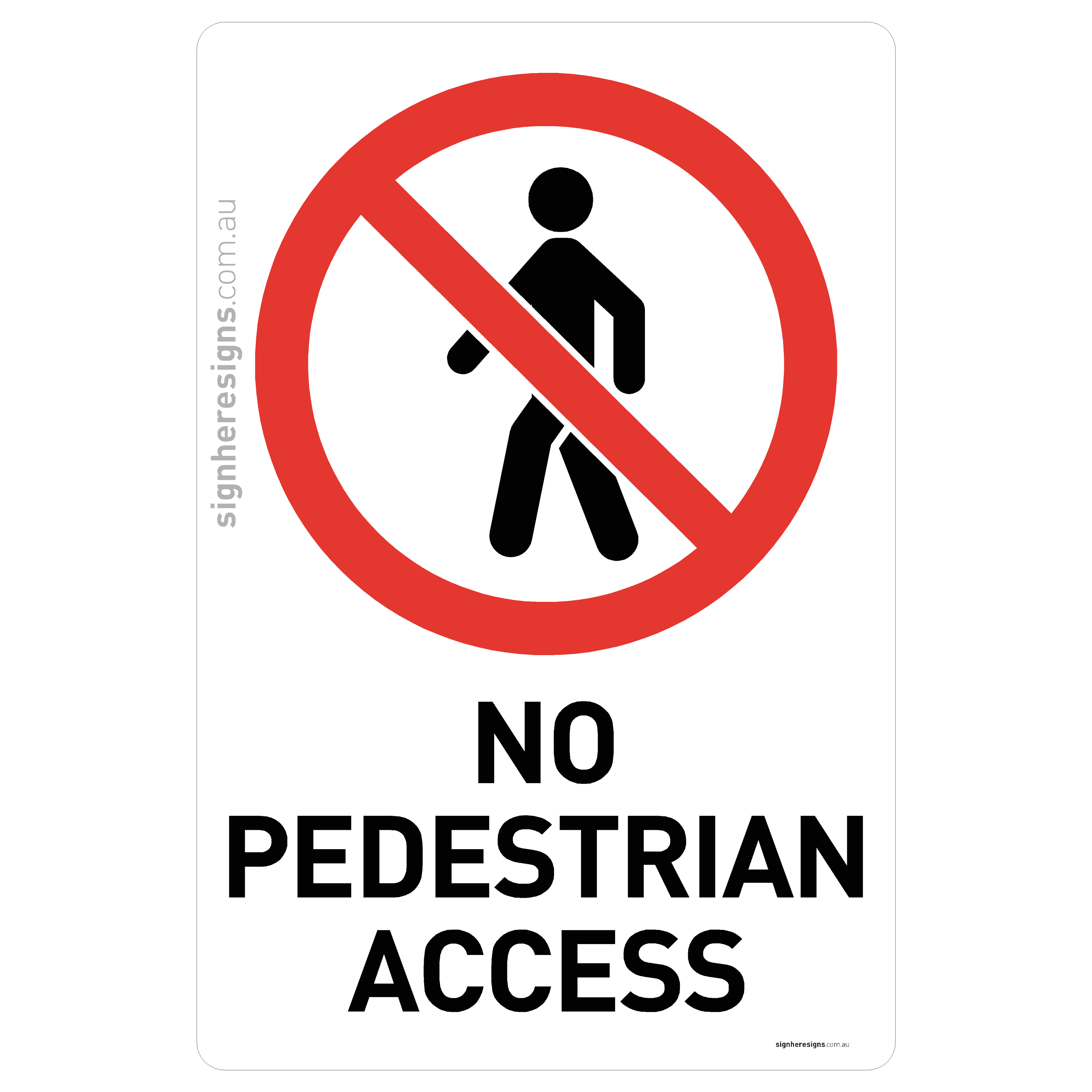 No Pedestrian Access