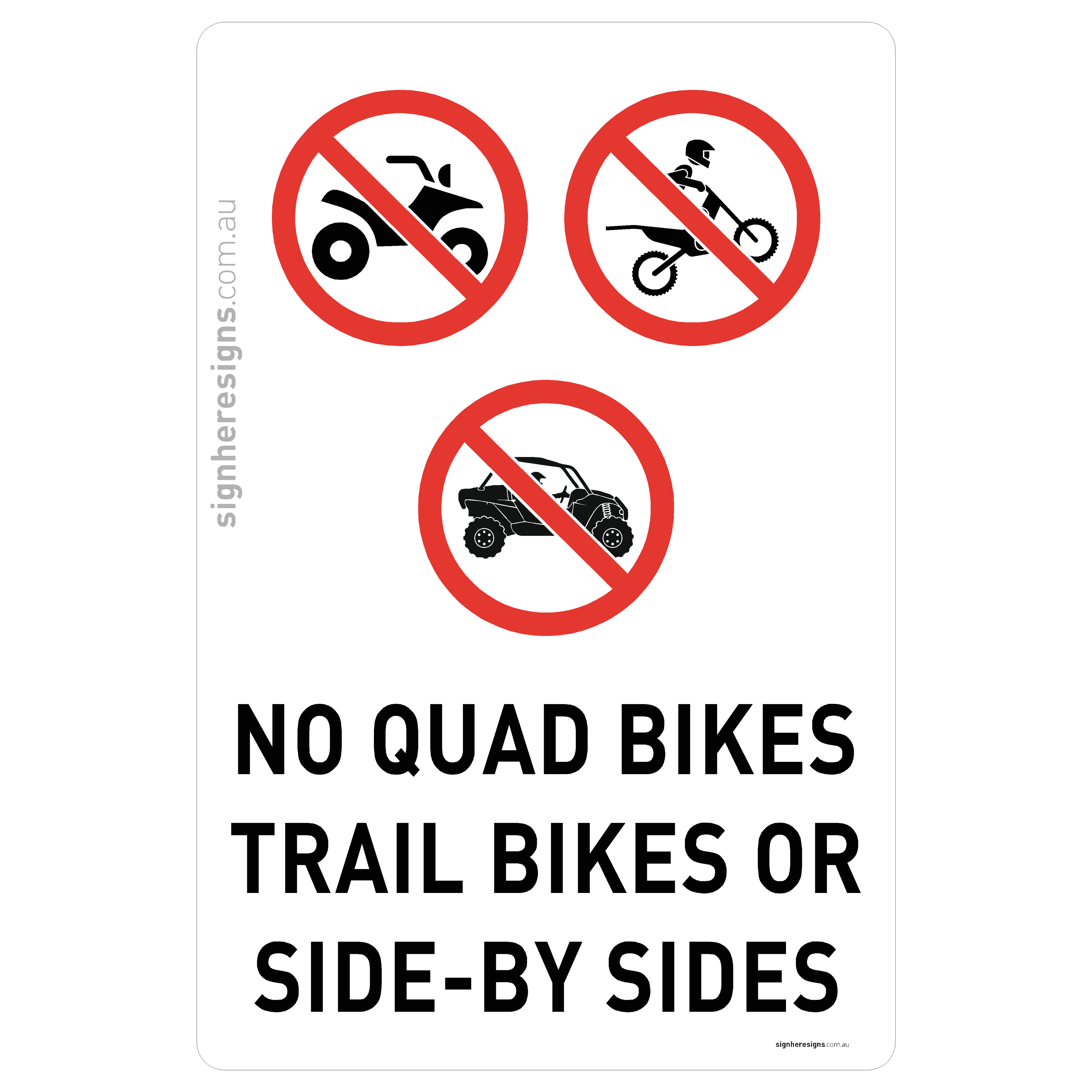 No Quad Bikes Trail Bikes Or Side-By-Sides