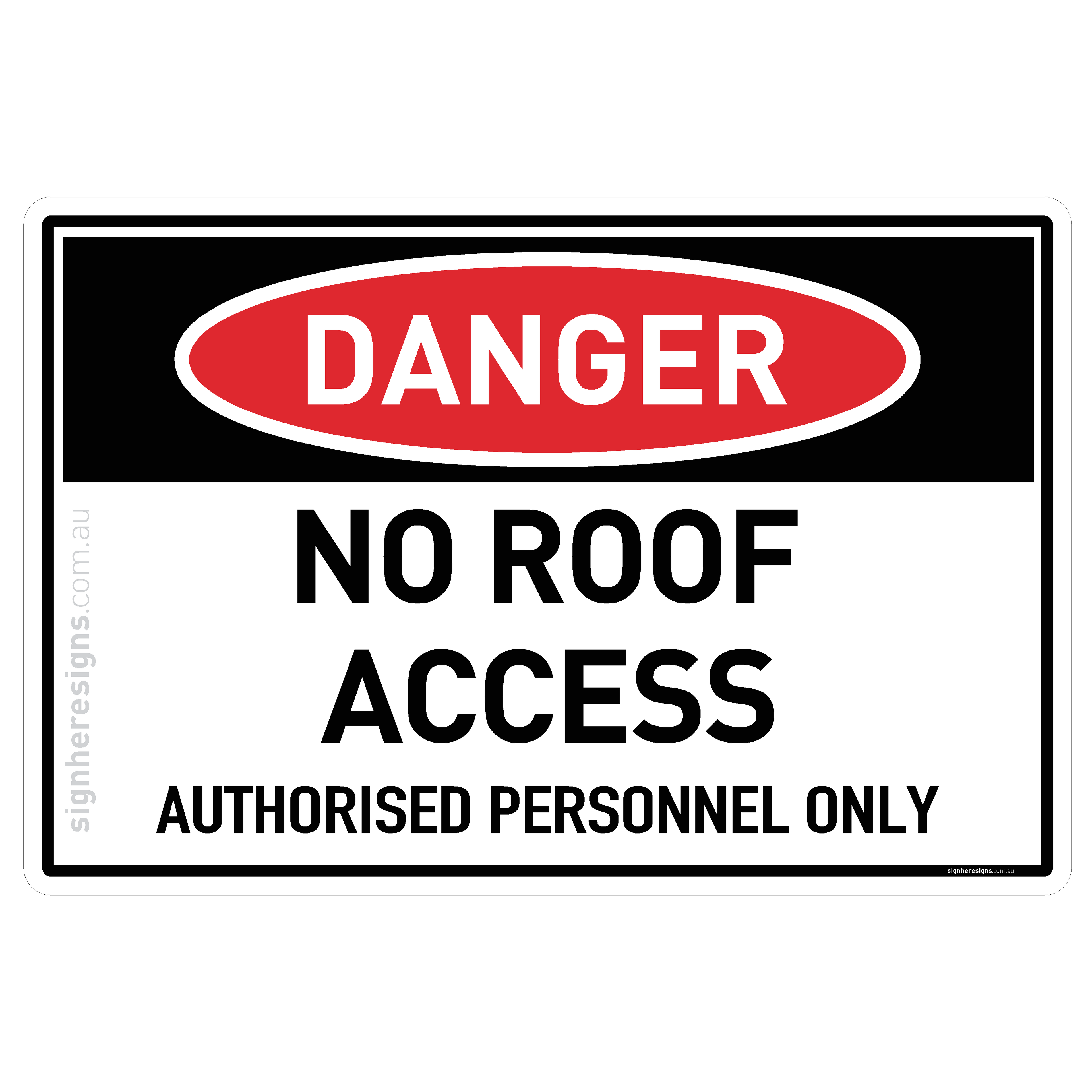 No Roof Access â€“ Authorised Personnel Only â€“ Danger