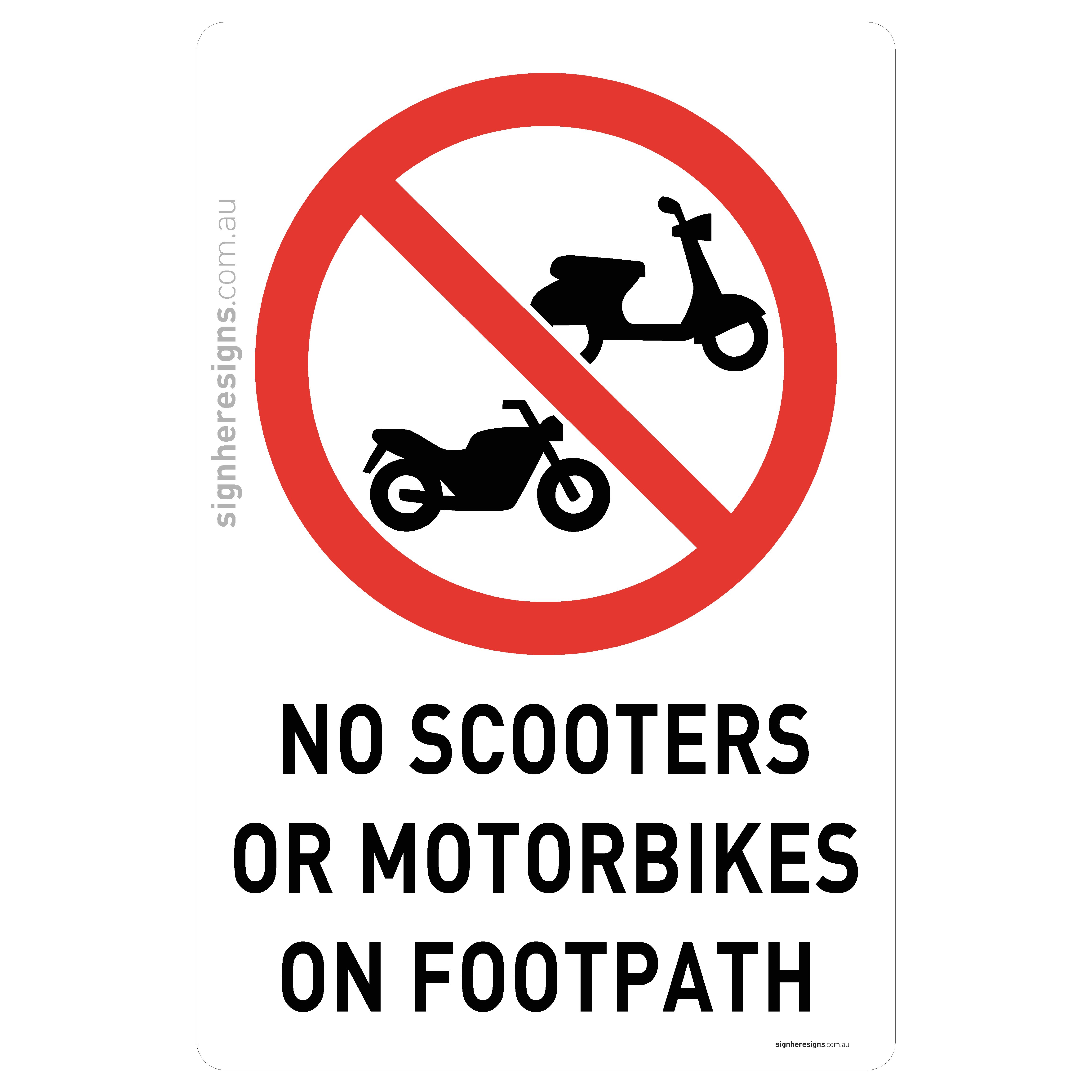 No Scooters Or Motorbikes On Footpath Sign - Prohibition – Sign Here Signs