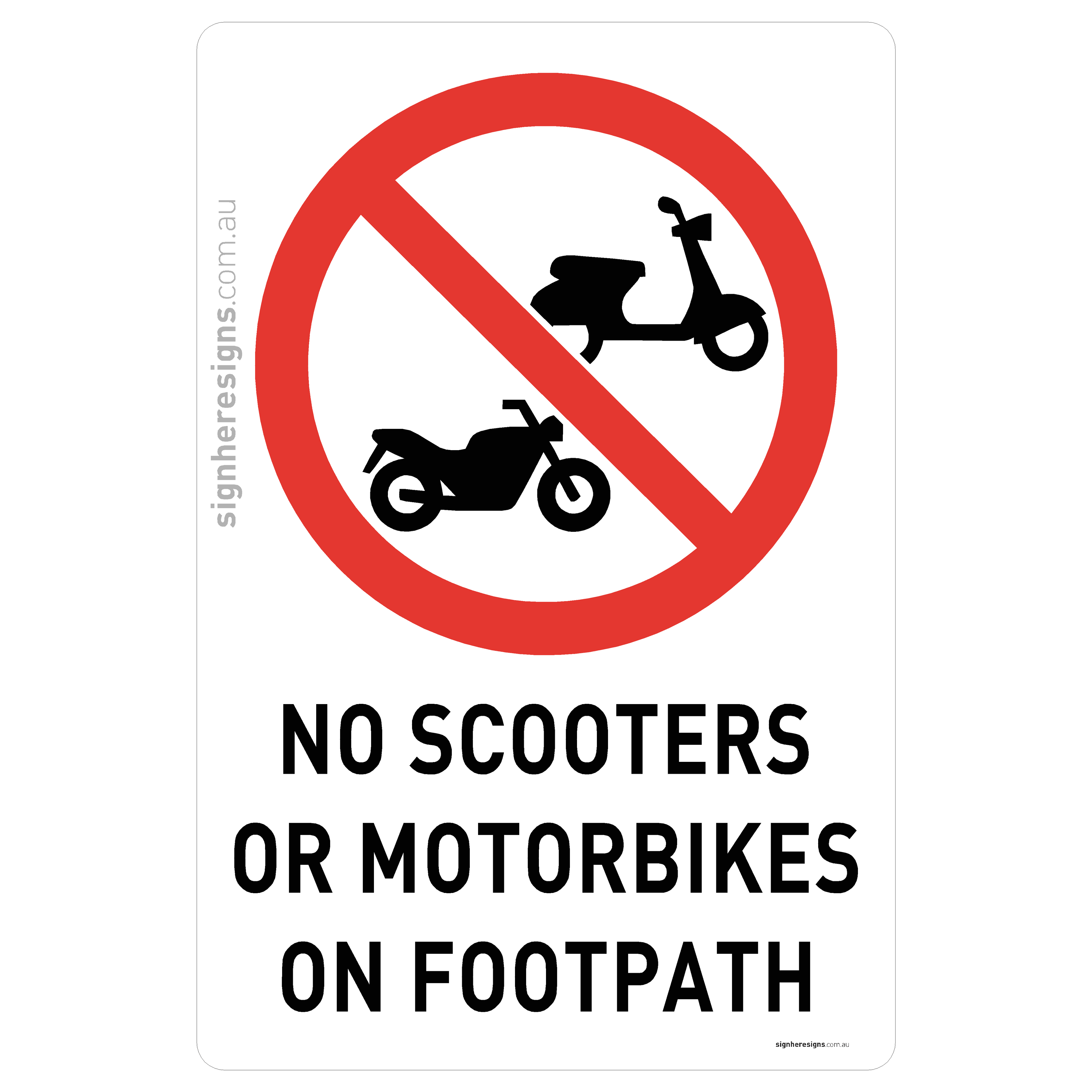 No Scooters Or Motorbikes On Footpath
