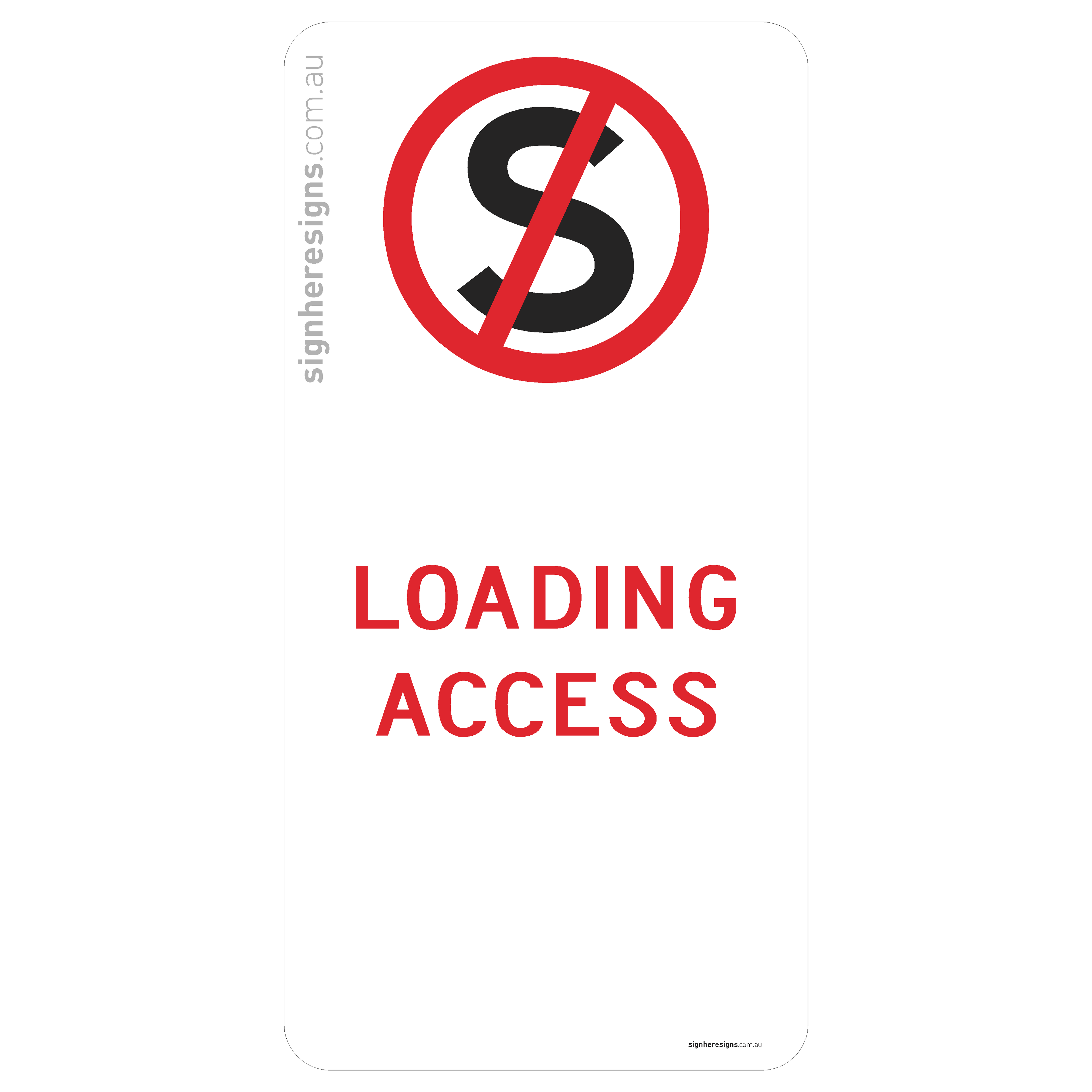 No Stopping - Loading Access
