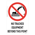 No Tracked Equipment Beyond This Point
