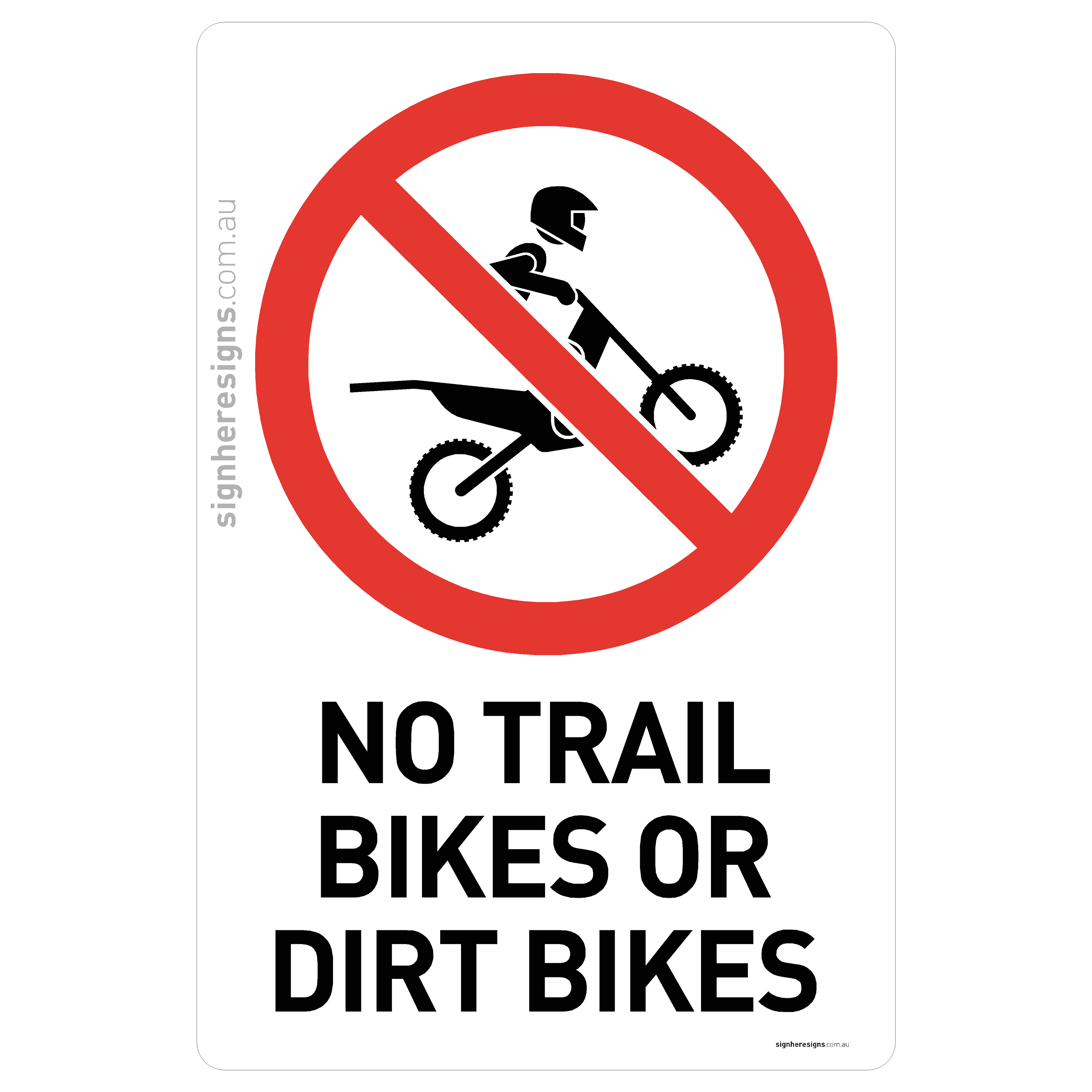 No Trail Bikes Or Dirt Bikes