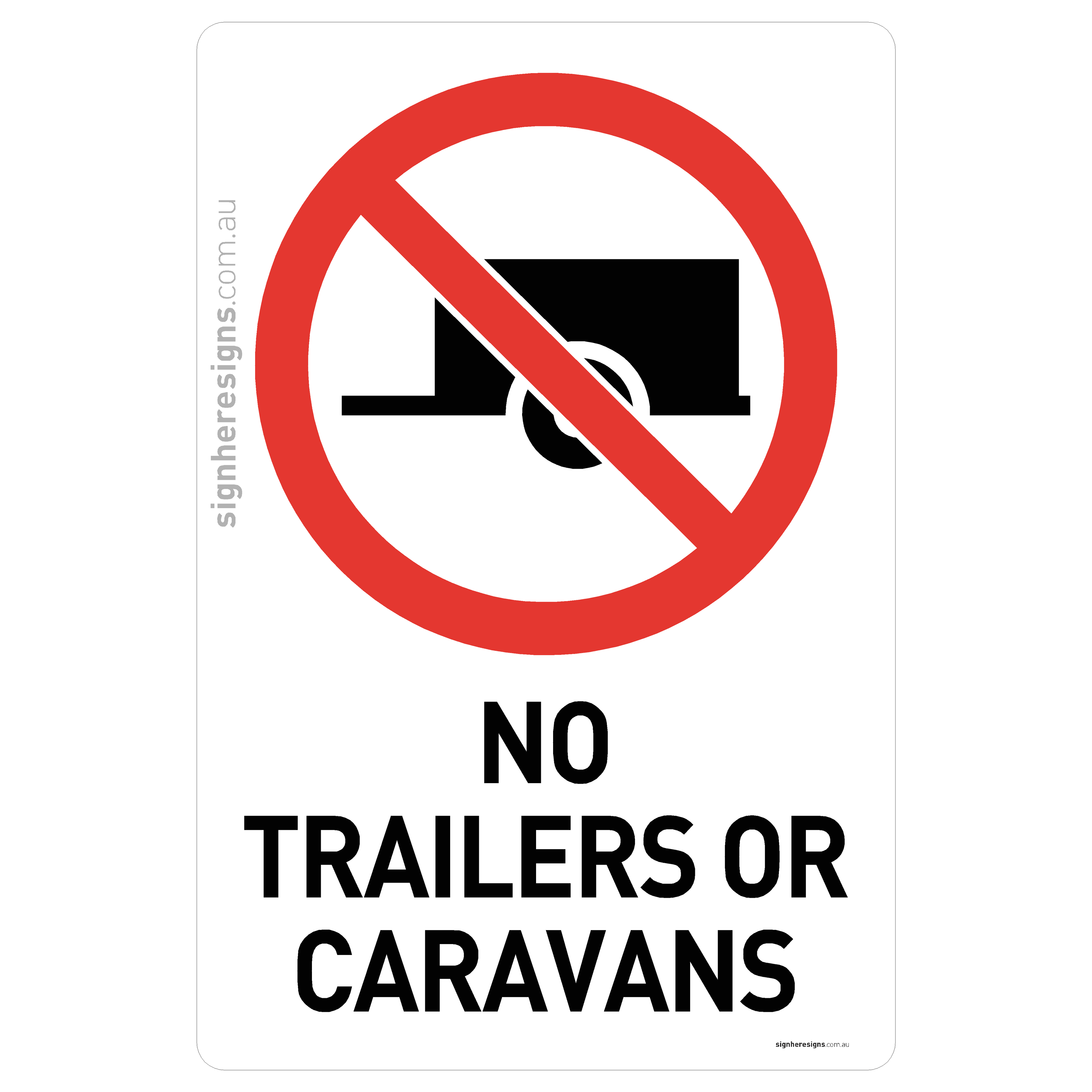 No Trailers Or Caravans