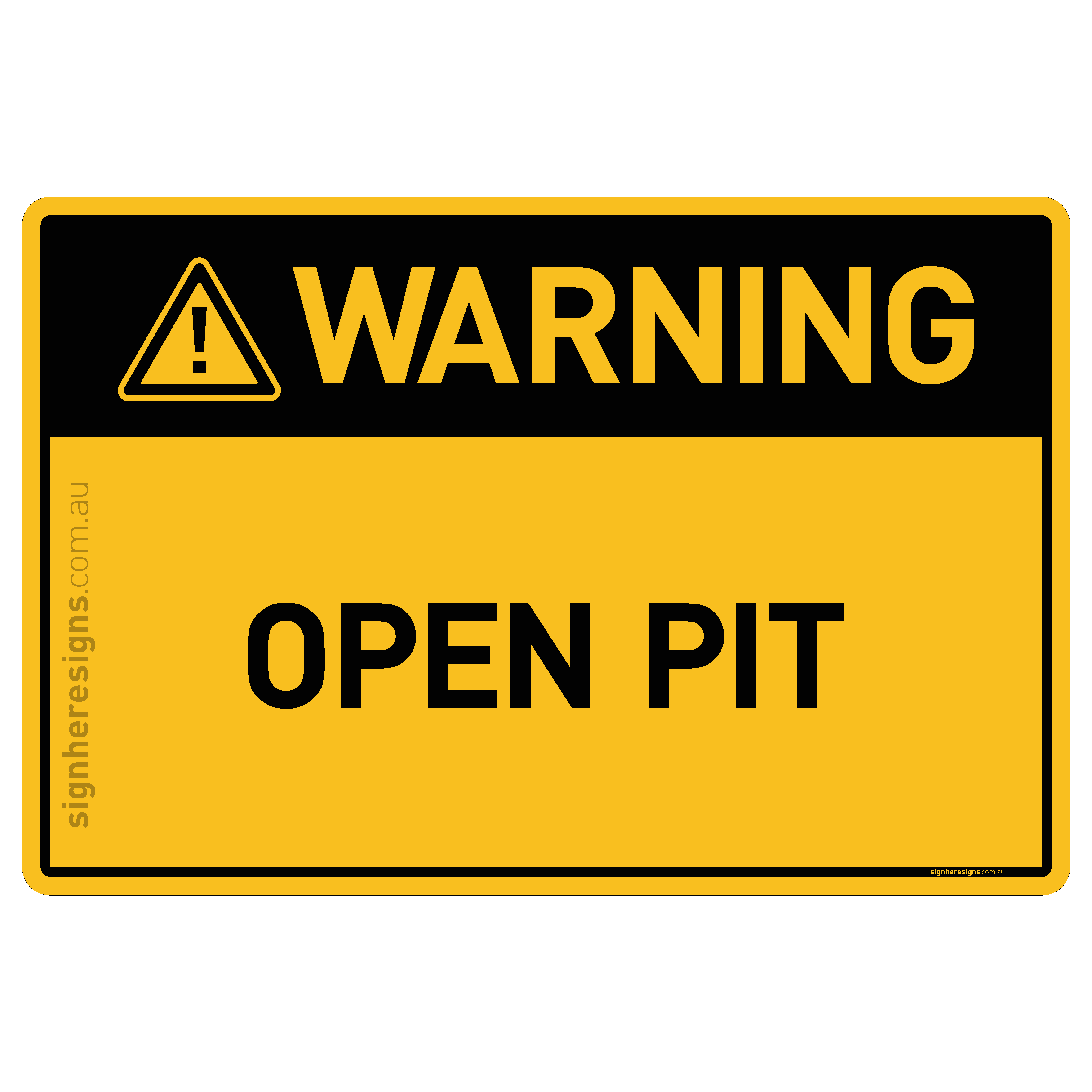 Open Pit Warning Sign | Buy Online – Sign Here Signs
