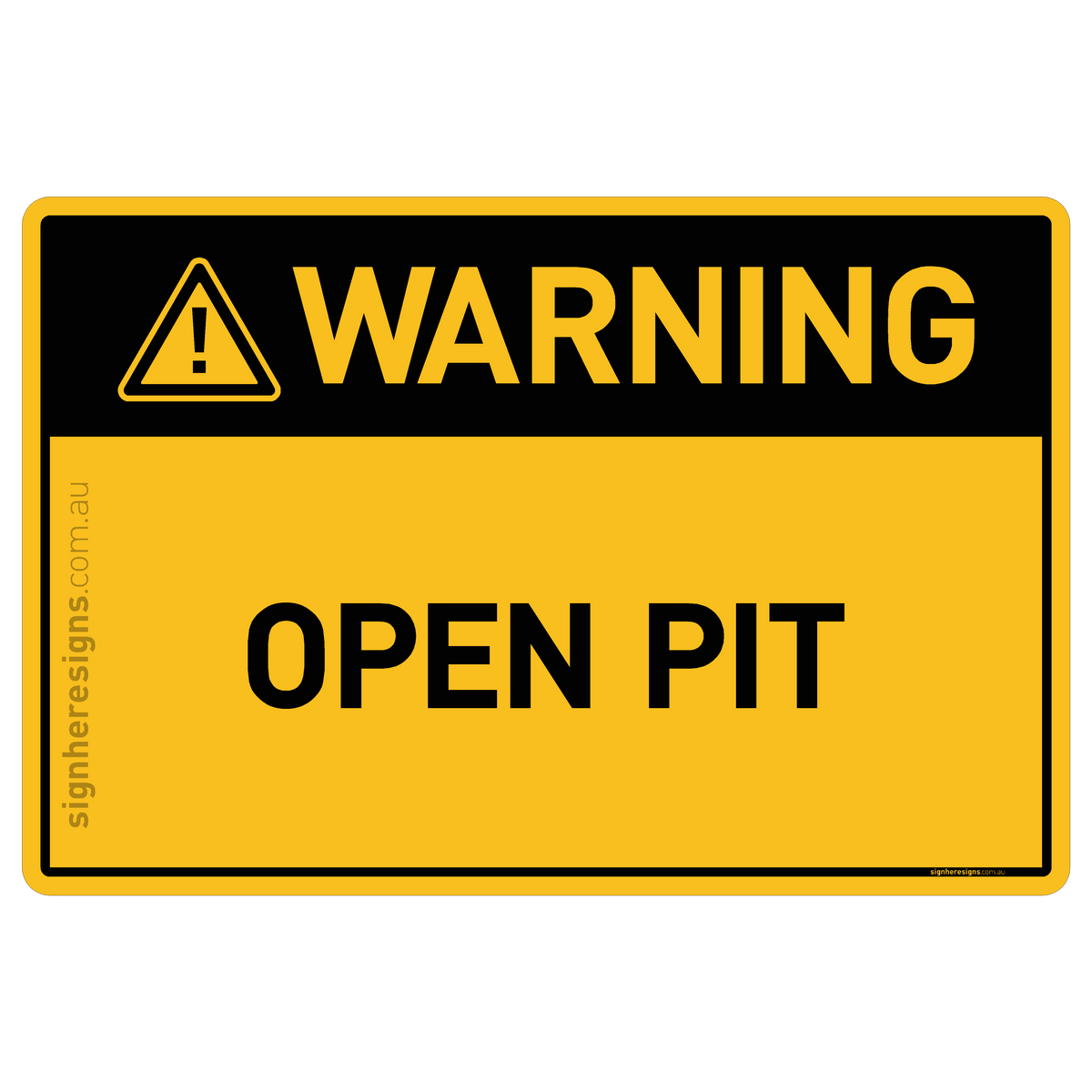Open Pit Warning Sign | Buy Online – Sign Here Signs