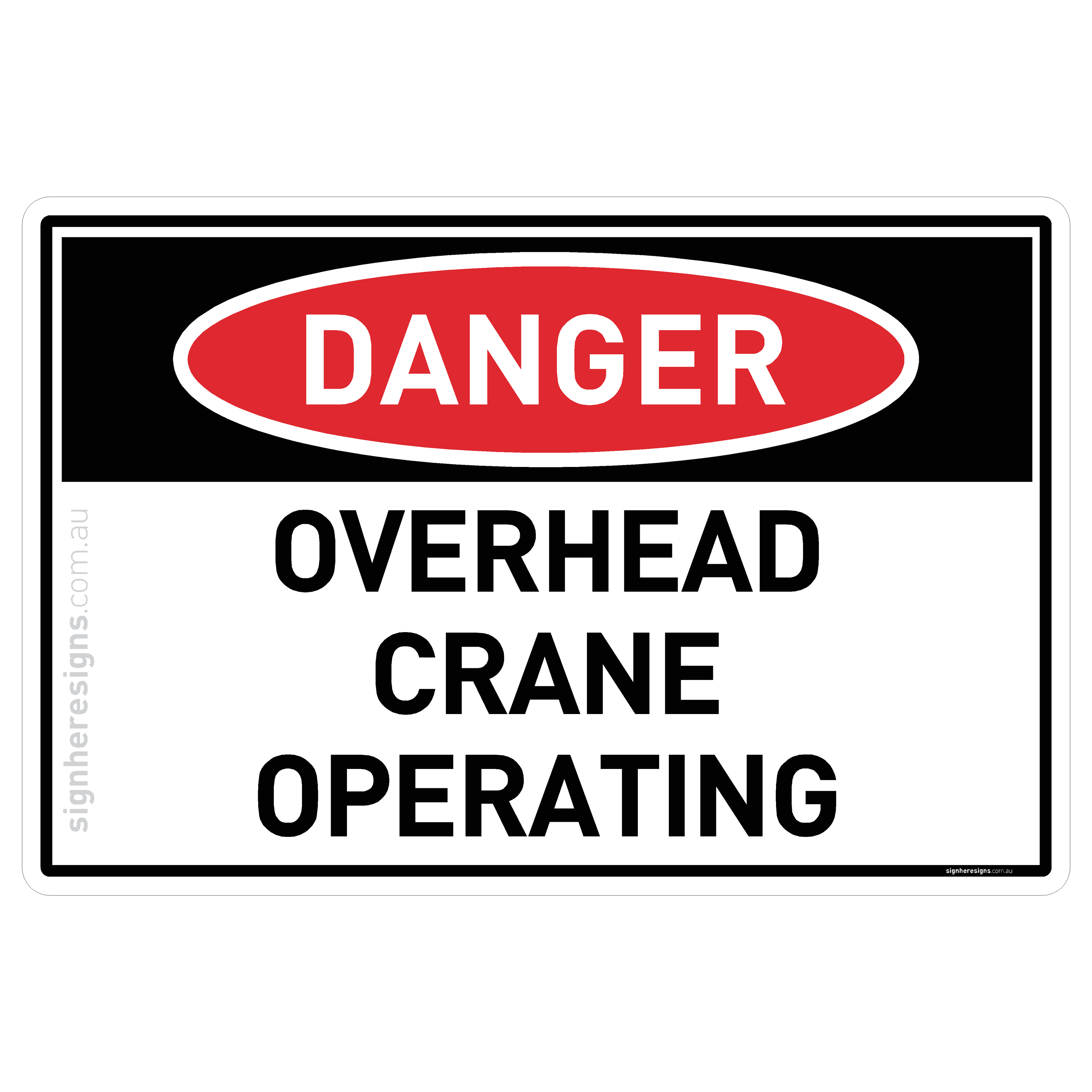 Overhead Crane Operating - Danger
