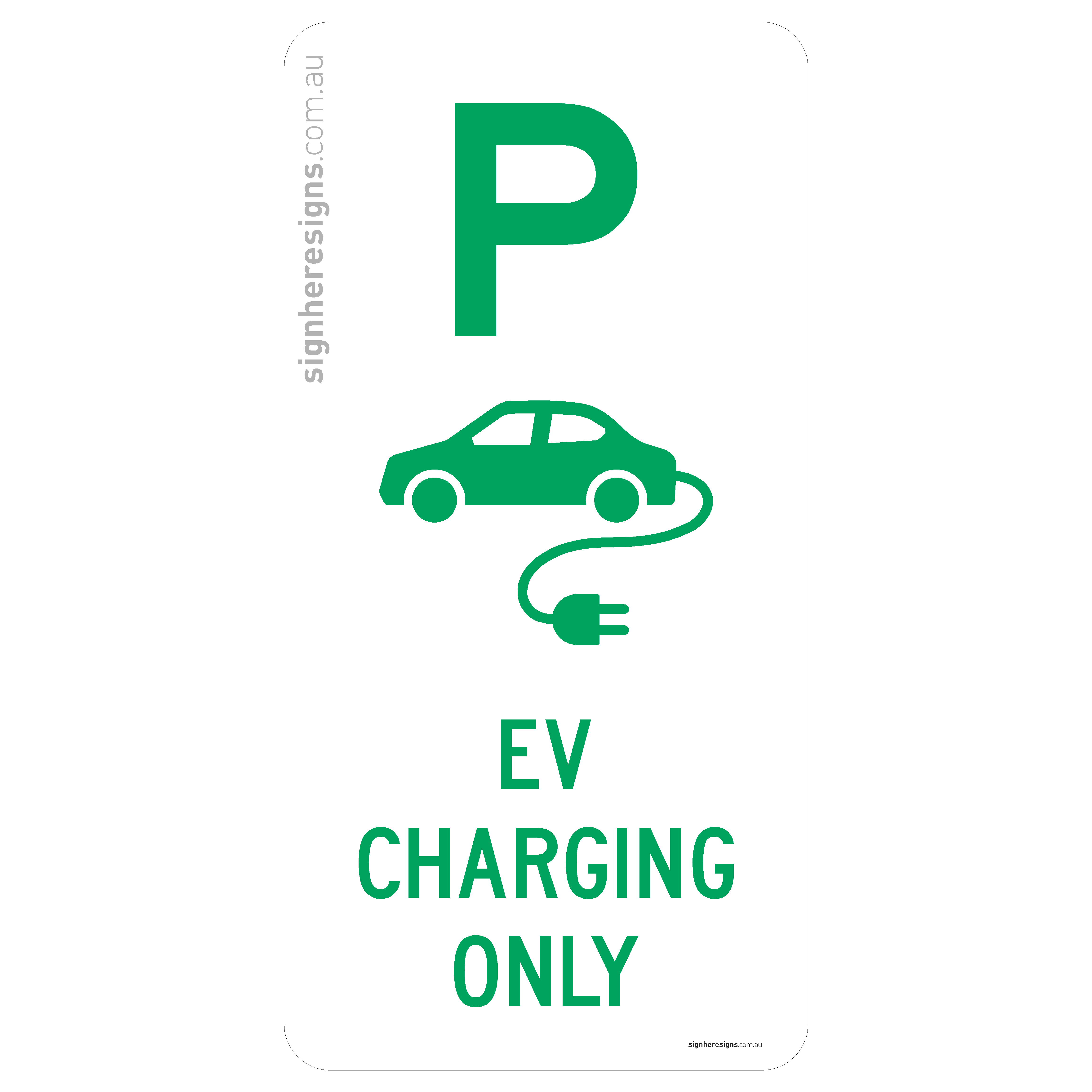 Parking - EV Charging Only Sign - Private Property – Sign Here Signs