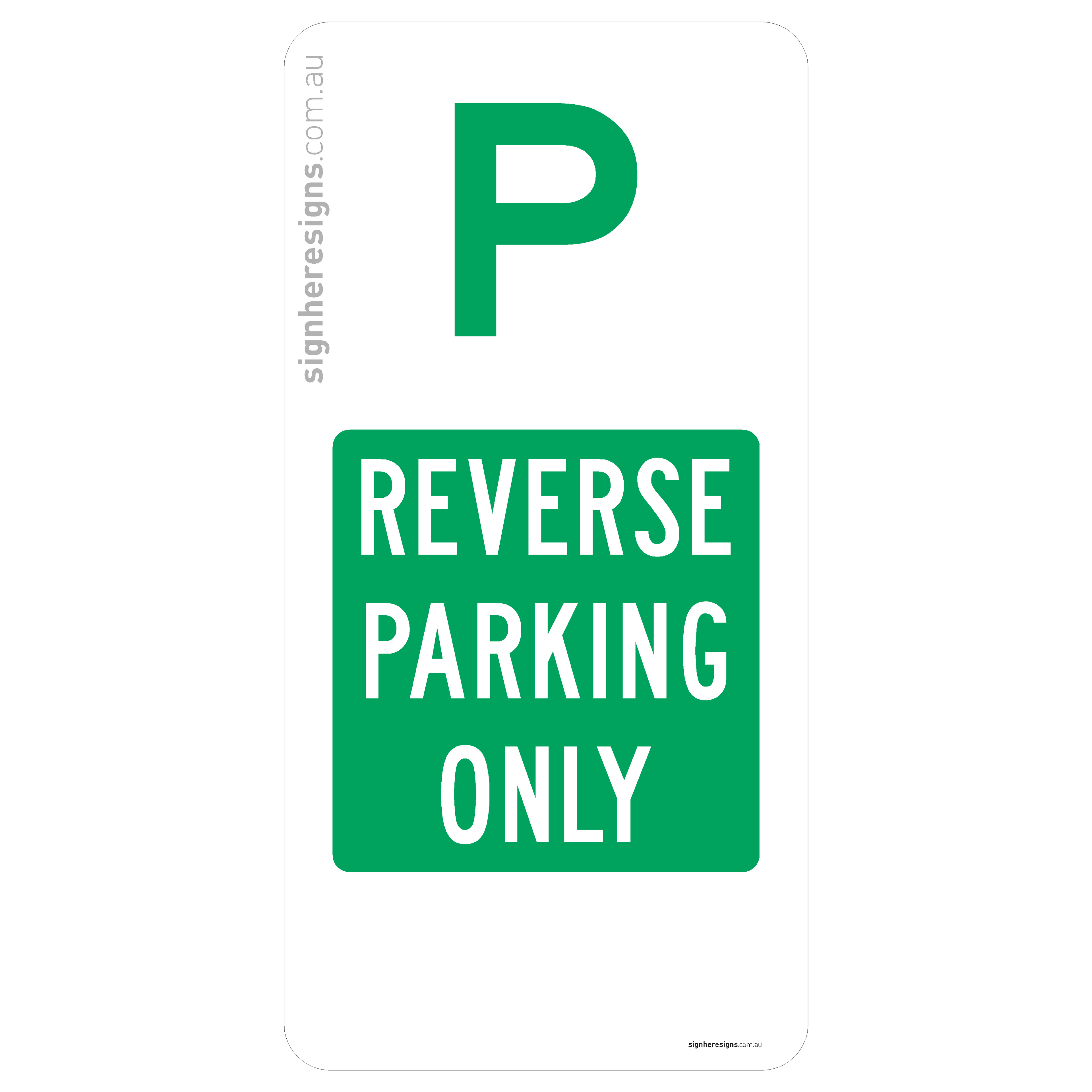 Parking - Reverse Parking Only