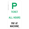 Parking - Ticket, All Hours, Pay At Machine
