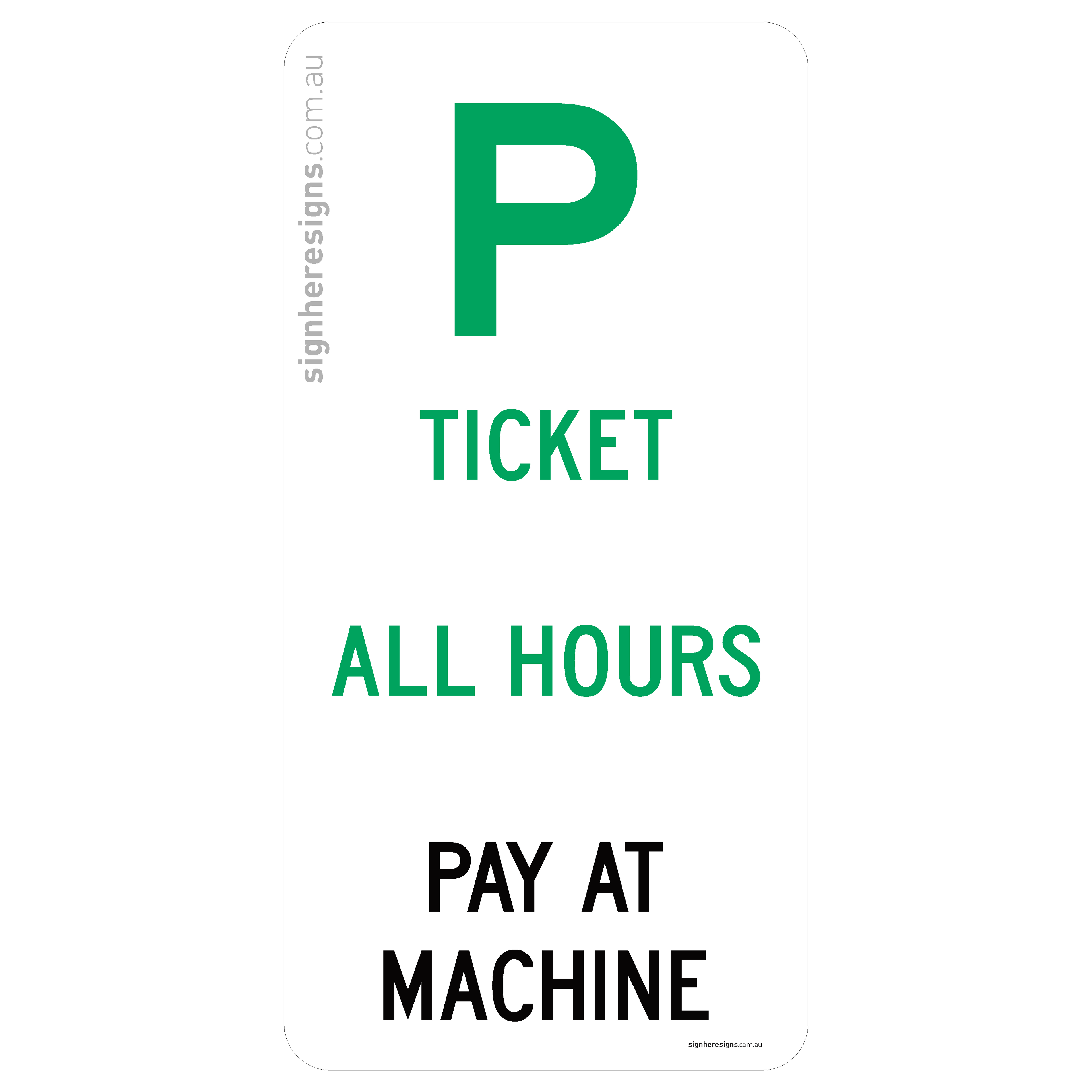 Parking - Ticket, All Hours, Pay At Machine