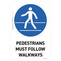 Pedestrians Must Follow Walkways