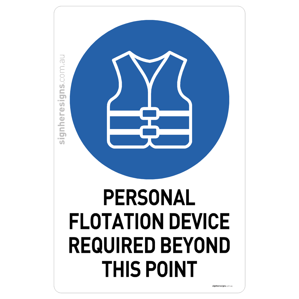 Floating Device. Sign Personal Flotation Device Required Beyond This Point Sign - Mandatory ...