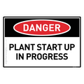 Plant Start Up In Progress - Danger