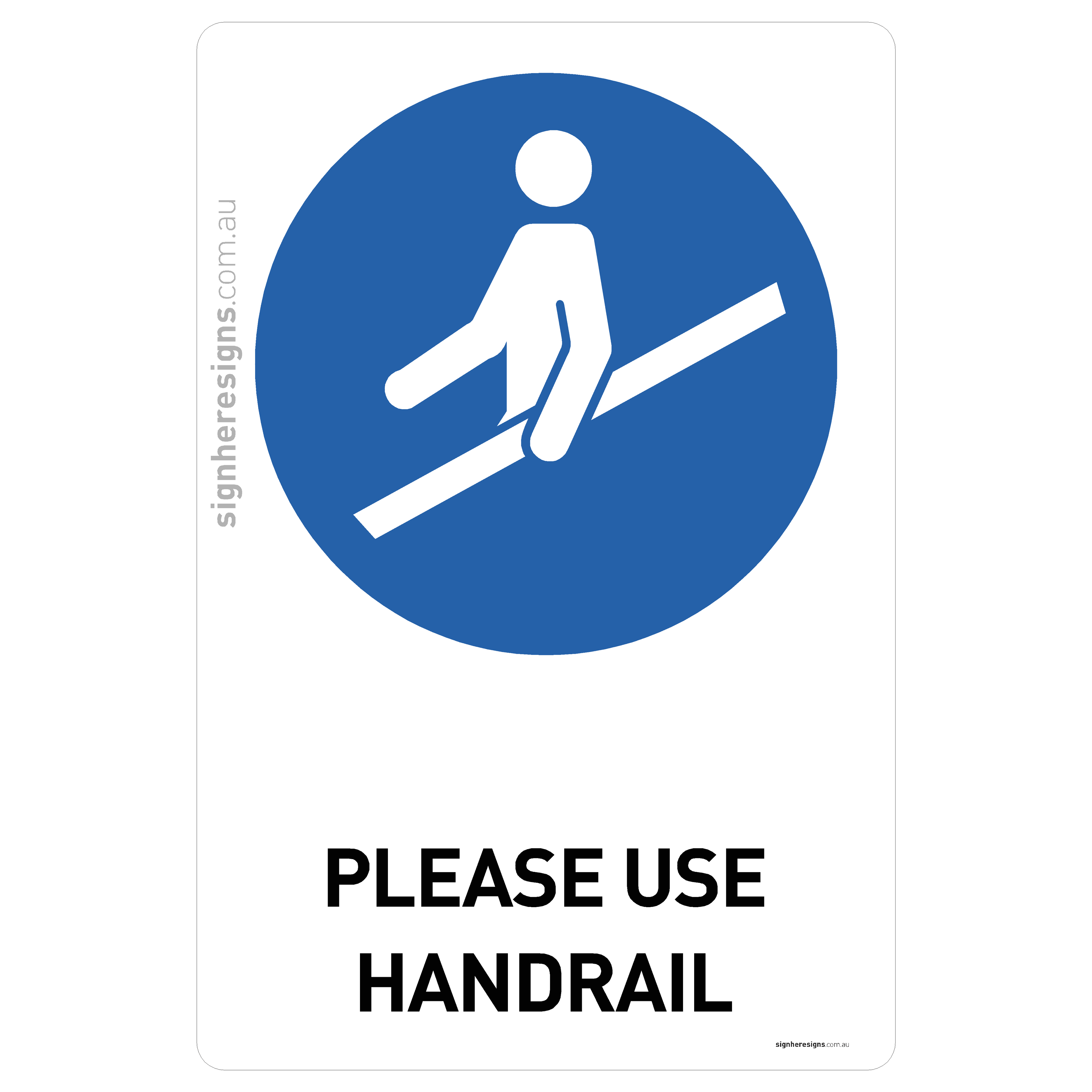 Please Use Handrail