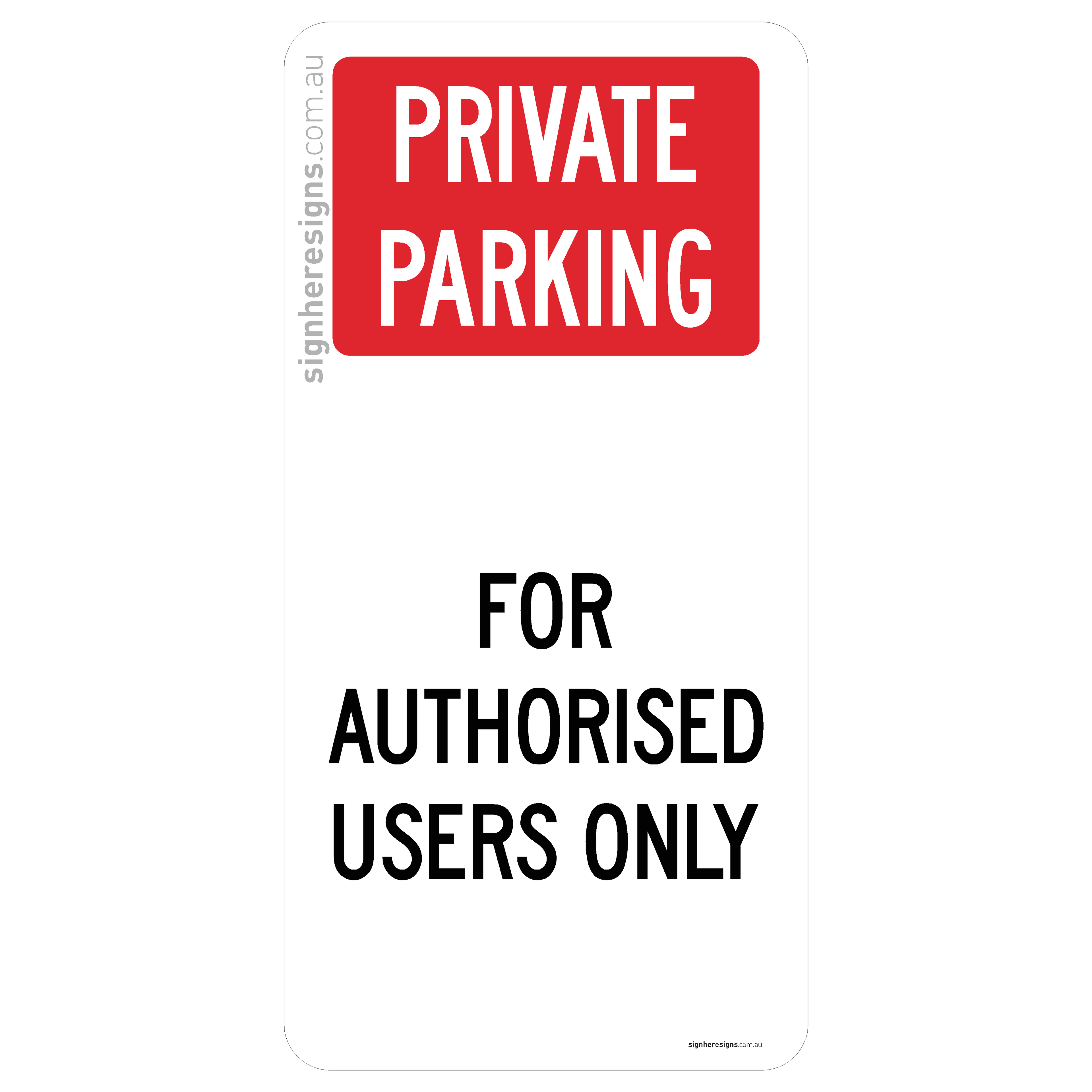 Private Parking - For Authorised Users Only