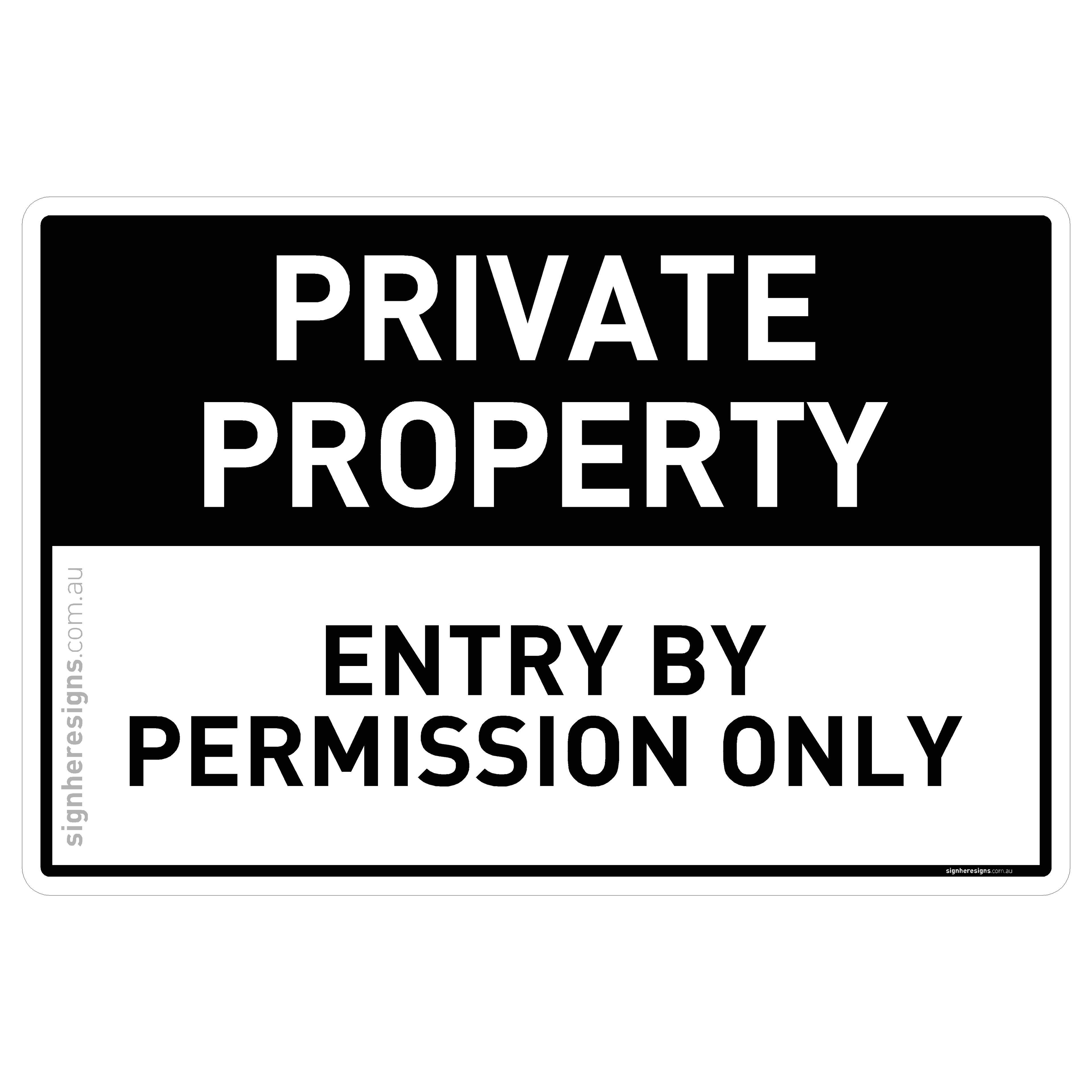 Private Property - Entry By Permission Only
