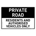 Private Road - Residents And Authorised Vehicles Only