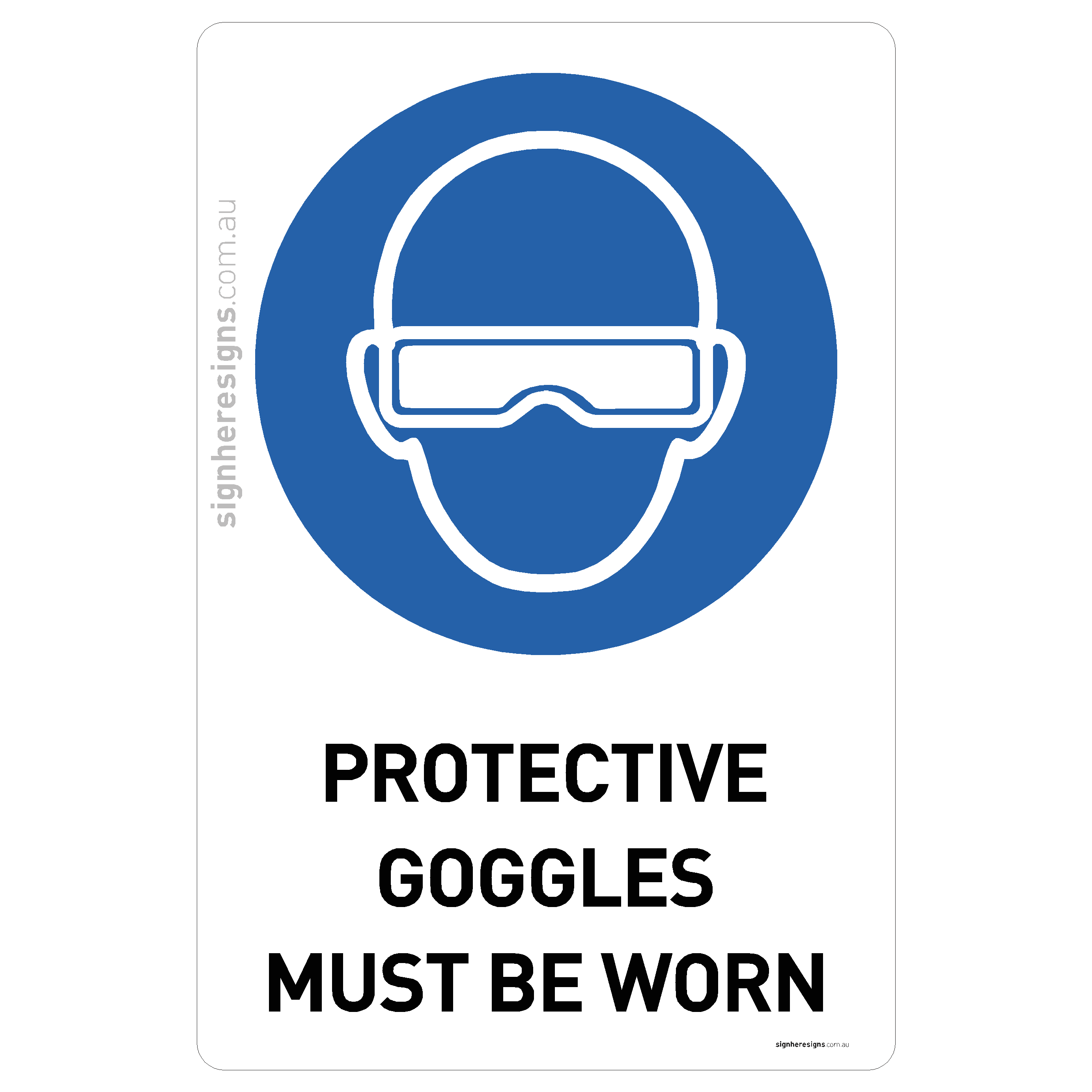 Protective Goggles Must Be Worn