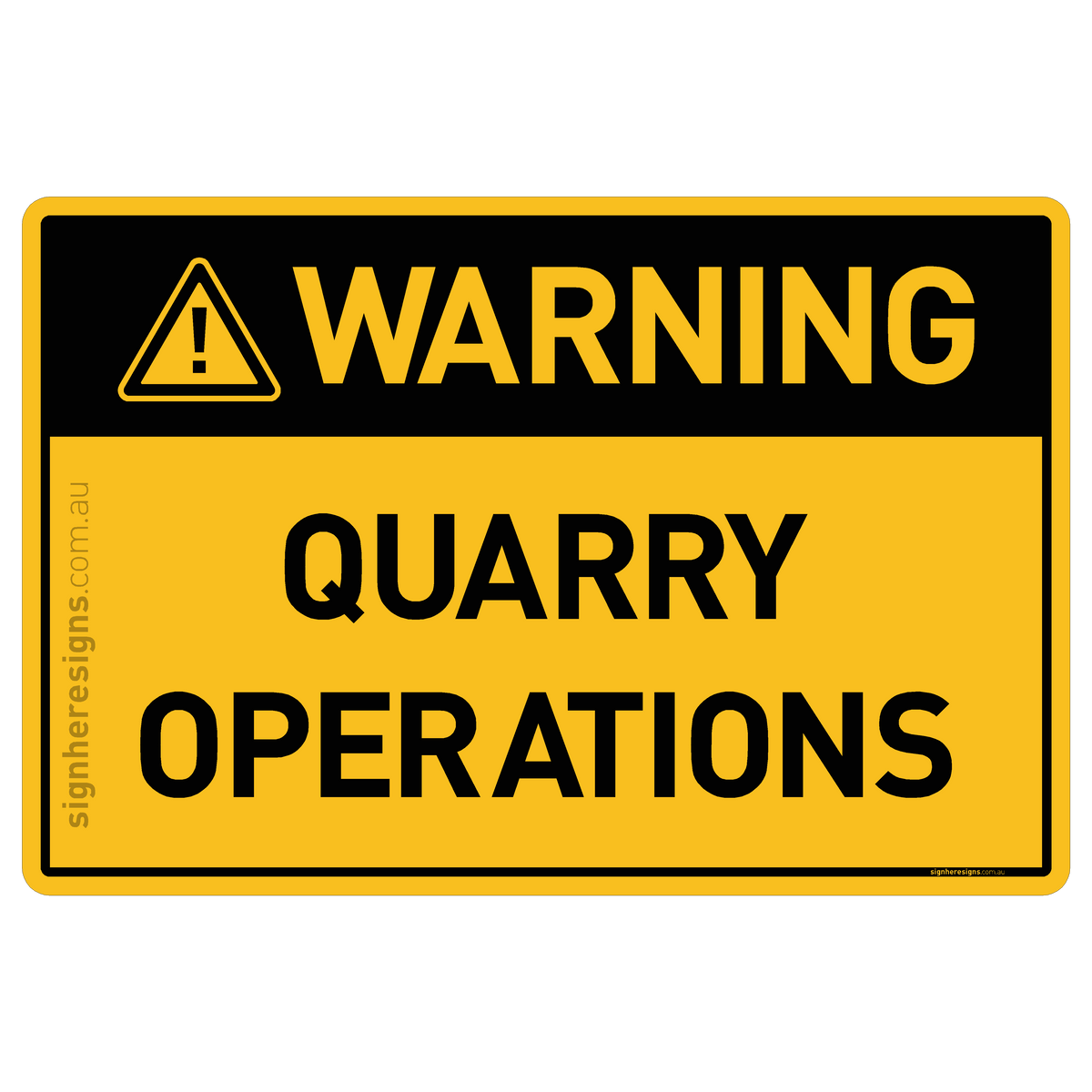 Operations Use Sign Quarry Operations Warning Sign | Buy Online – Sign Here Signs
