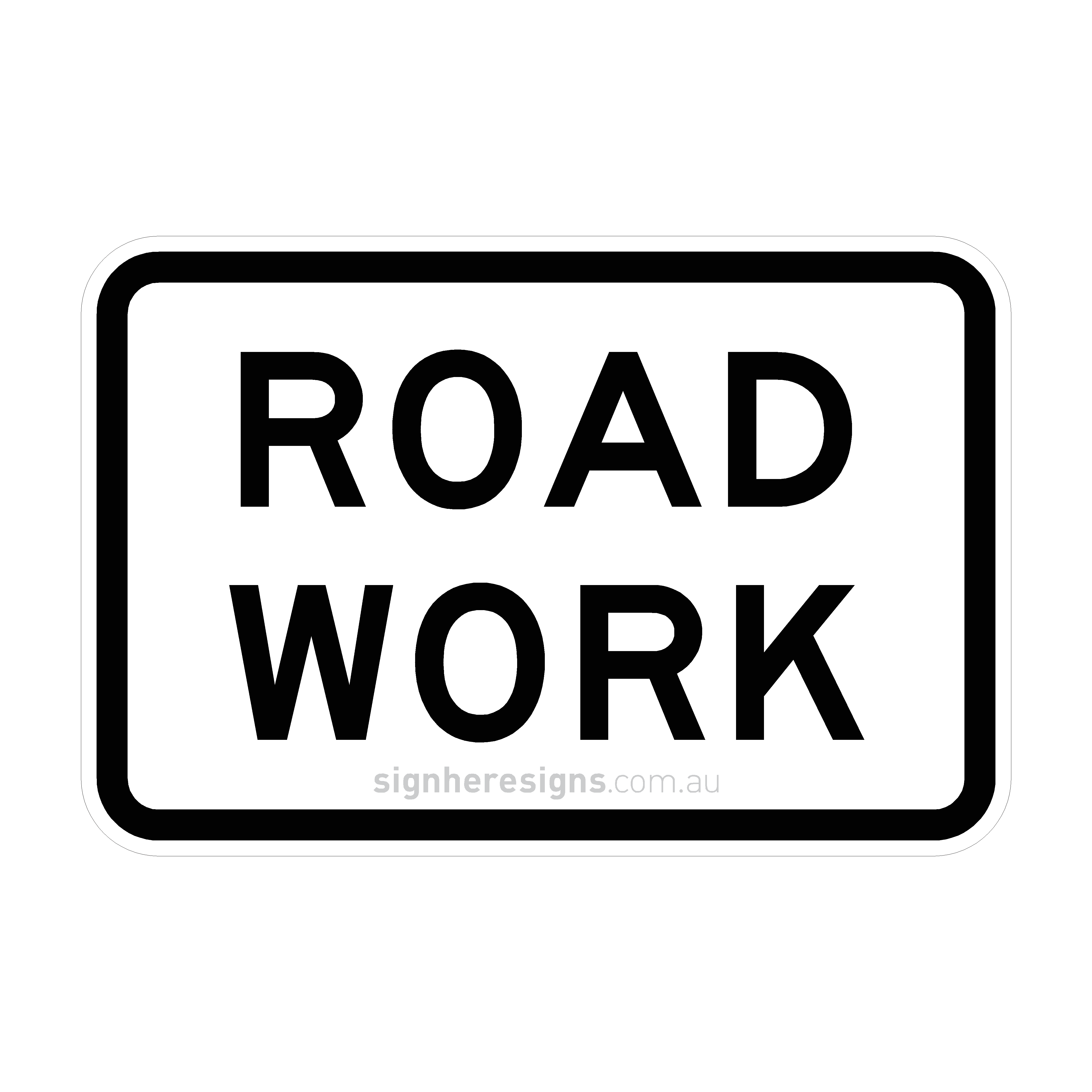 R4-3 Roadwork Sign | Buy Online | Sign Here Signs
