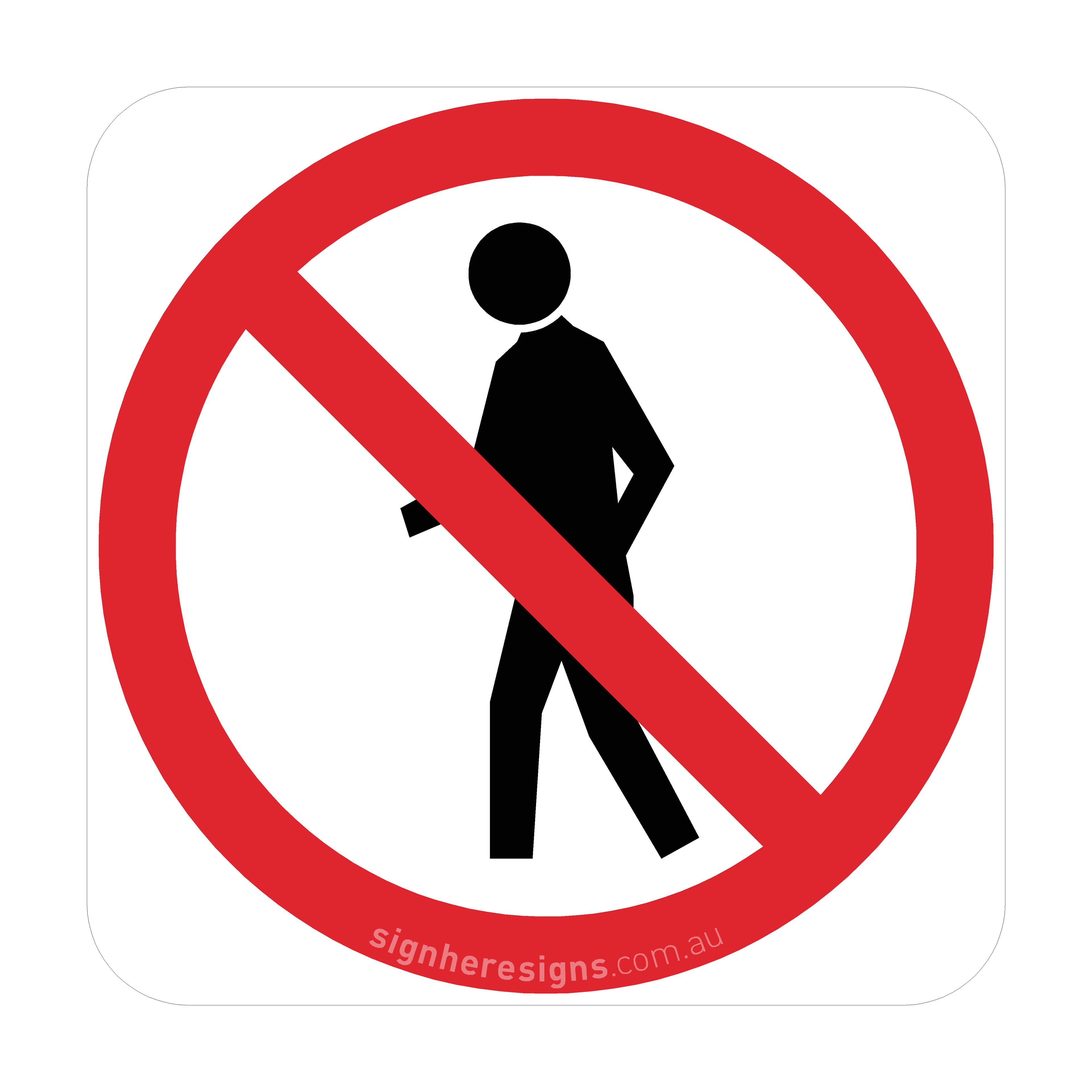 R6-15 Pedestrians Prohibited - Traffic Sign