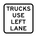 R6-28 Trucks Use Left Lane - Traffic Sign