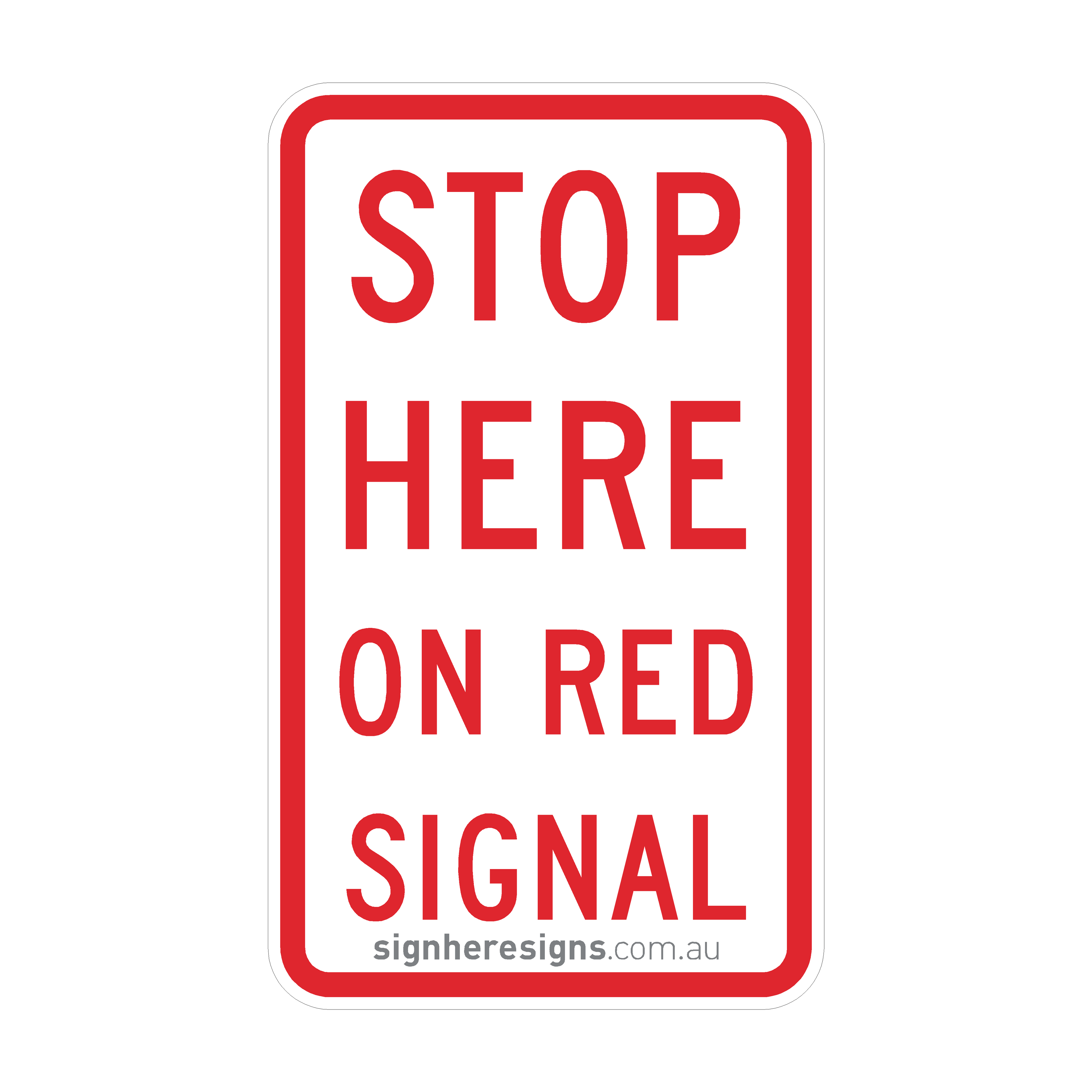 R6-6 Stop Here On Red Signal - Traffic Sign