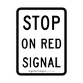 R6-9 Stop On Red Signal - Traffic Sign