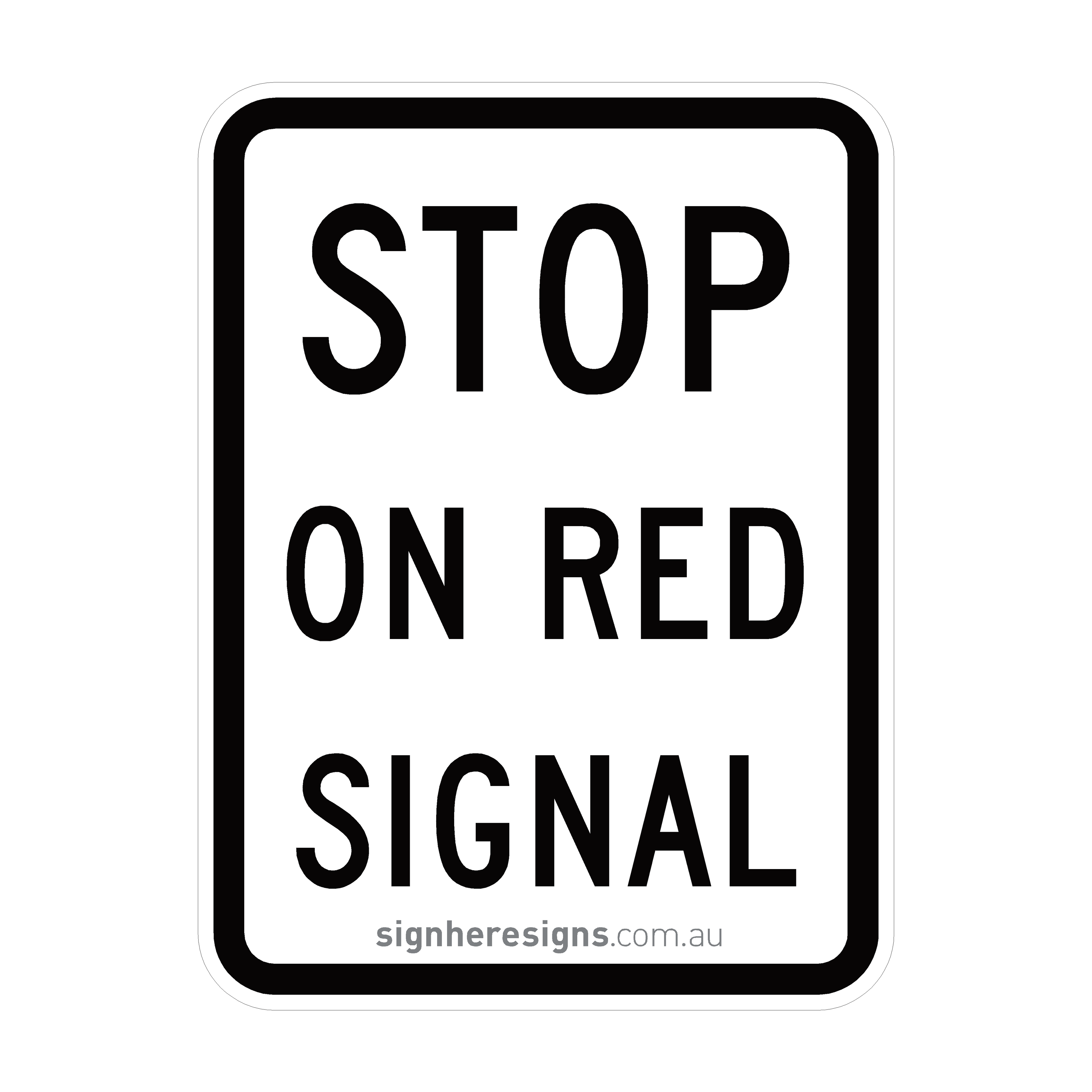 R6-9 Stop On Red Signal - Traffic Sign