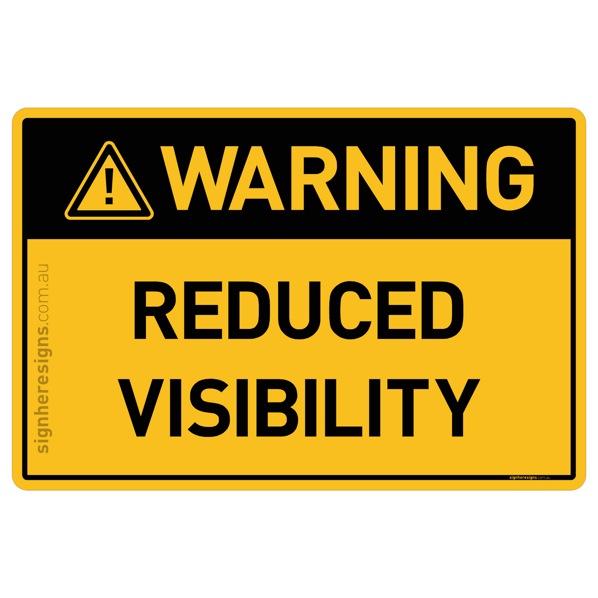 Reduced Visibility Warning Sign | Buy Online – Sign Here Signs