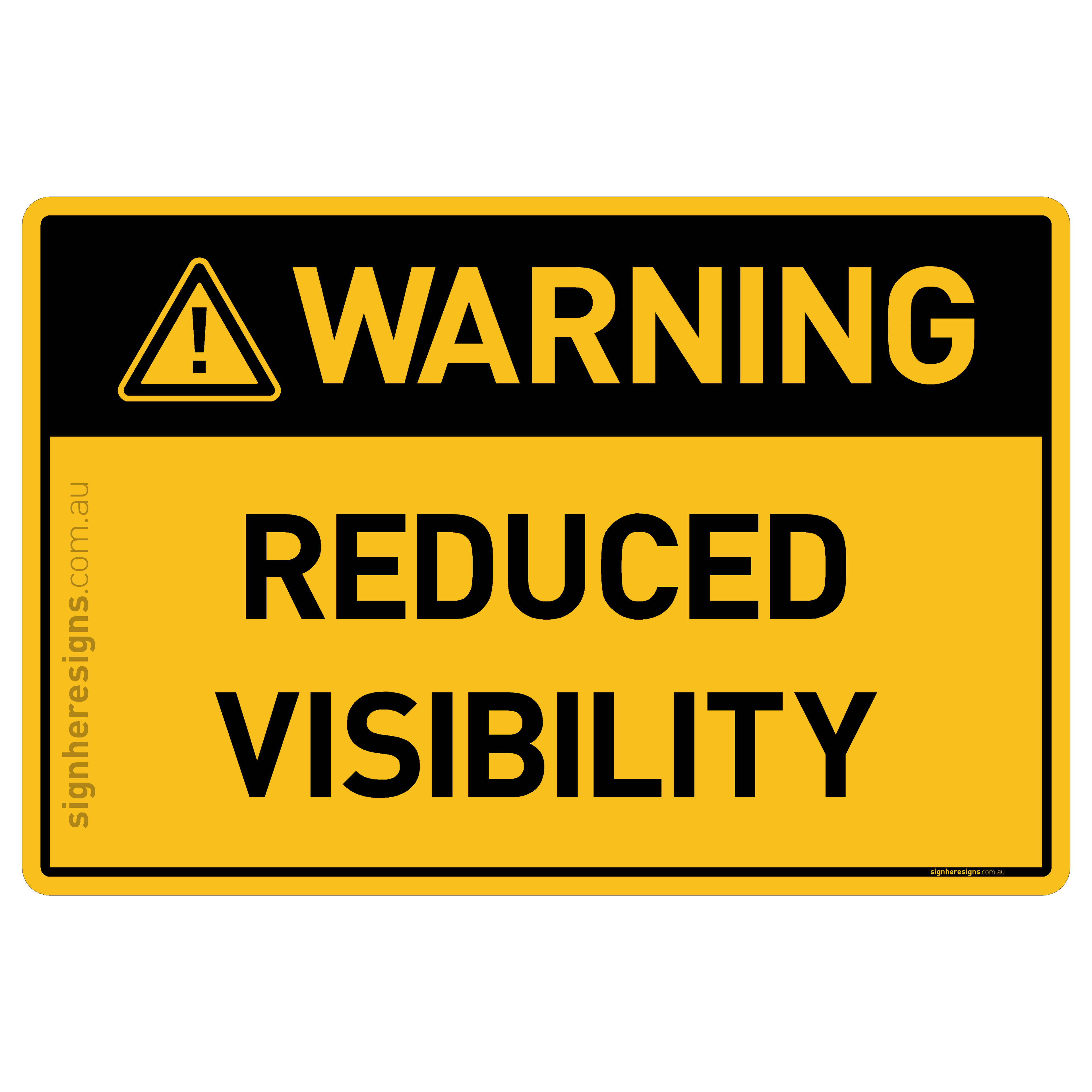 Reduced Visibility - Warning