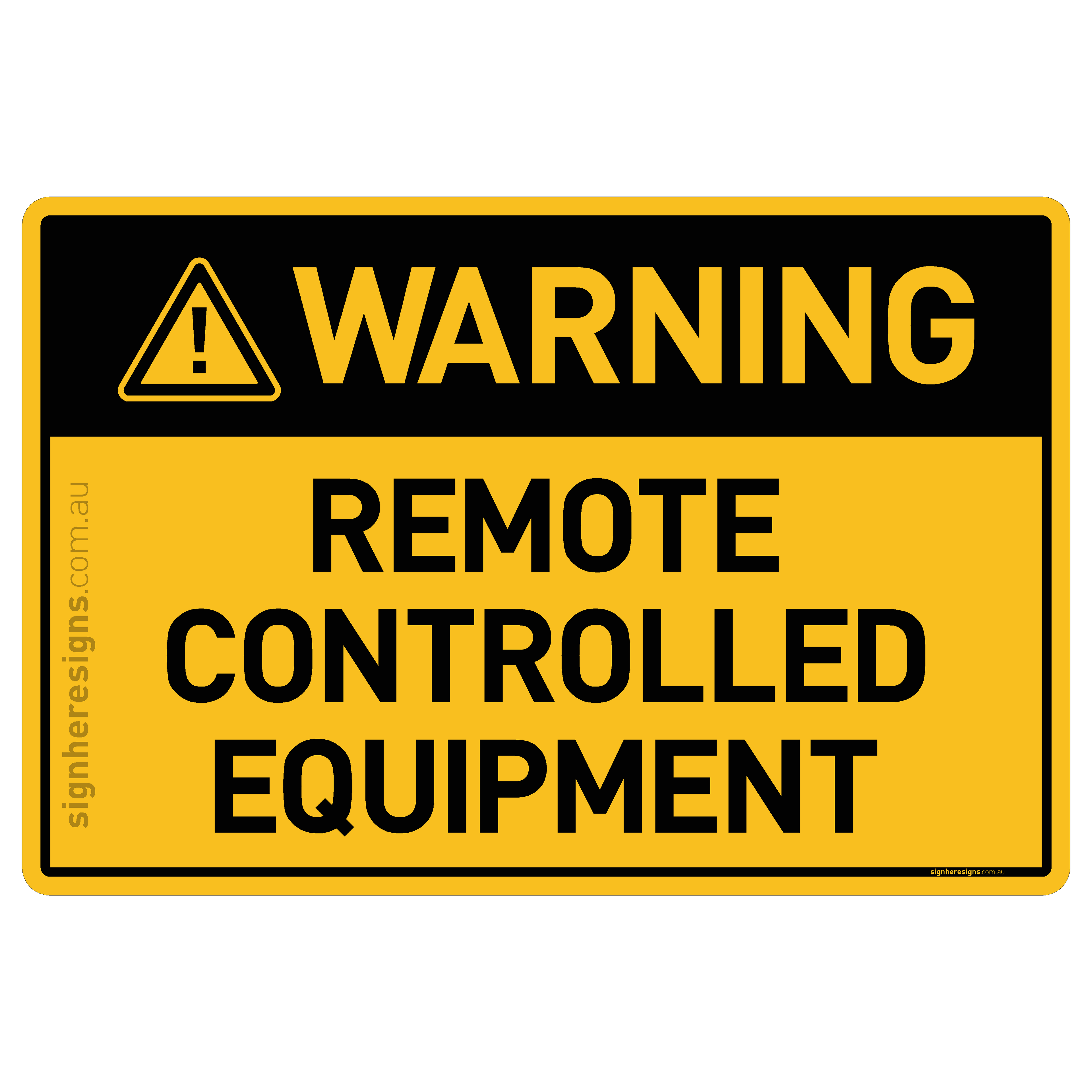 Remote Controlled Equipment - Warning