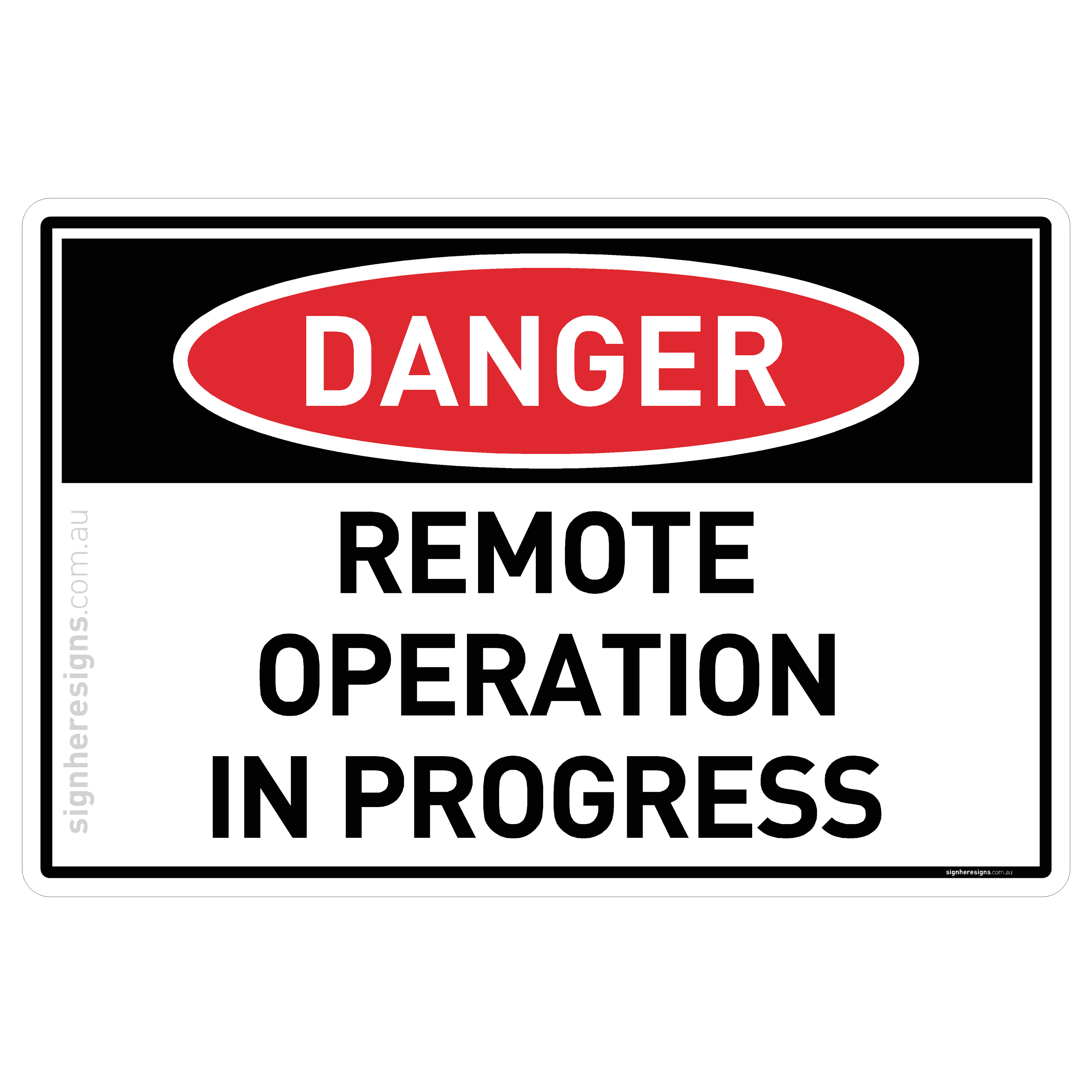 Remote Operation In Progress - Danger