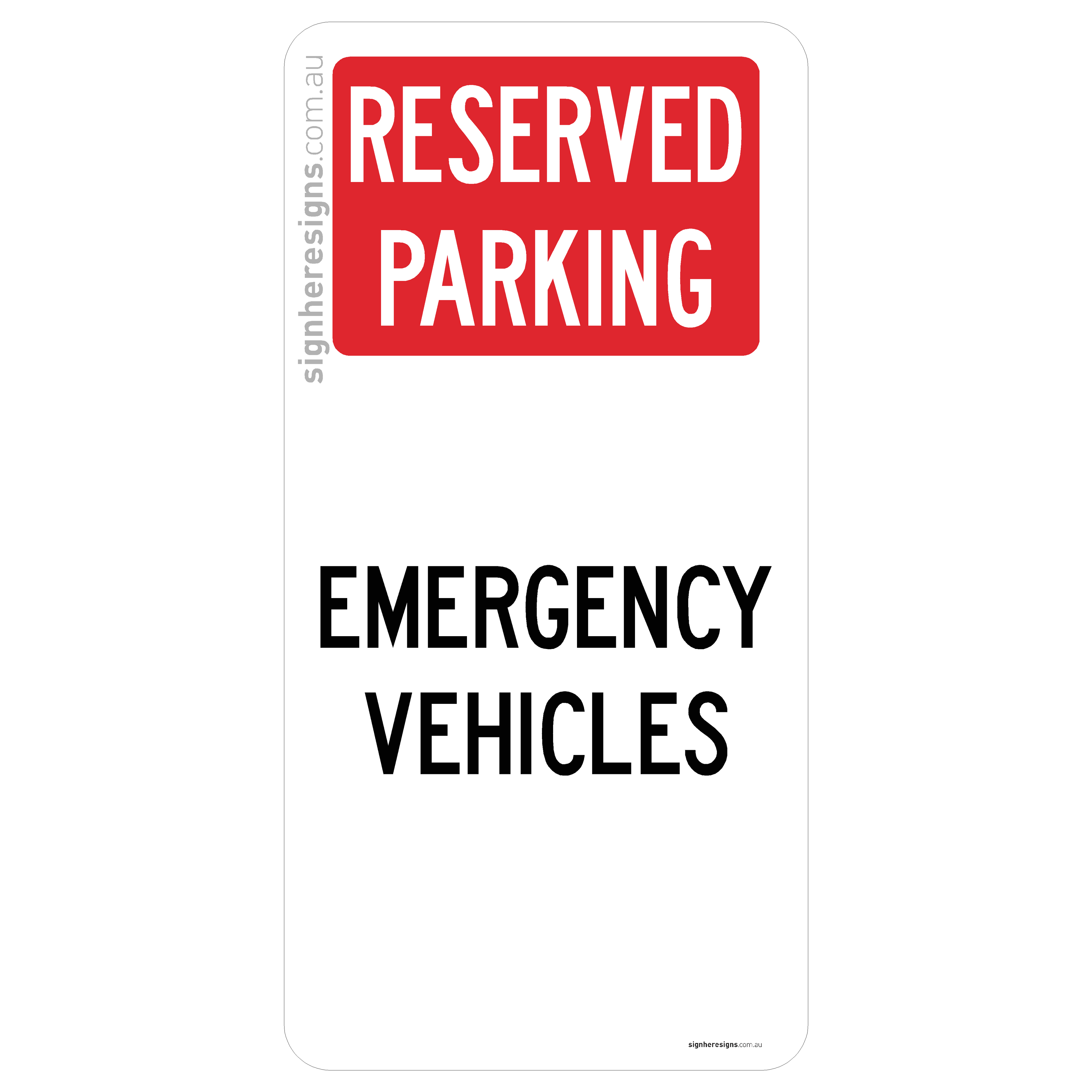 Reserved Parking - Emergency Vehicles