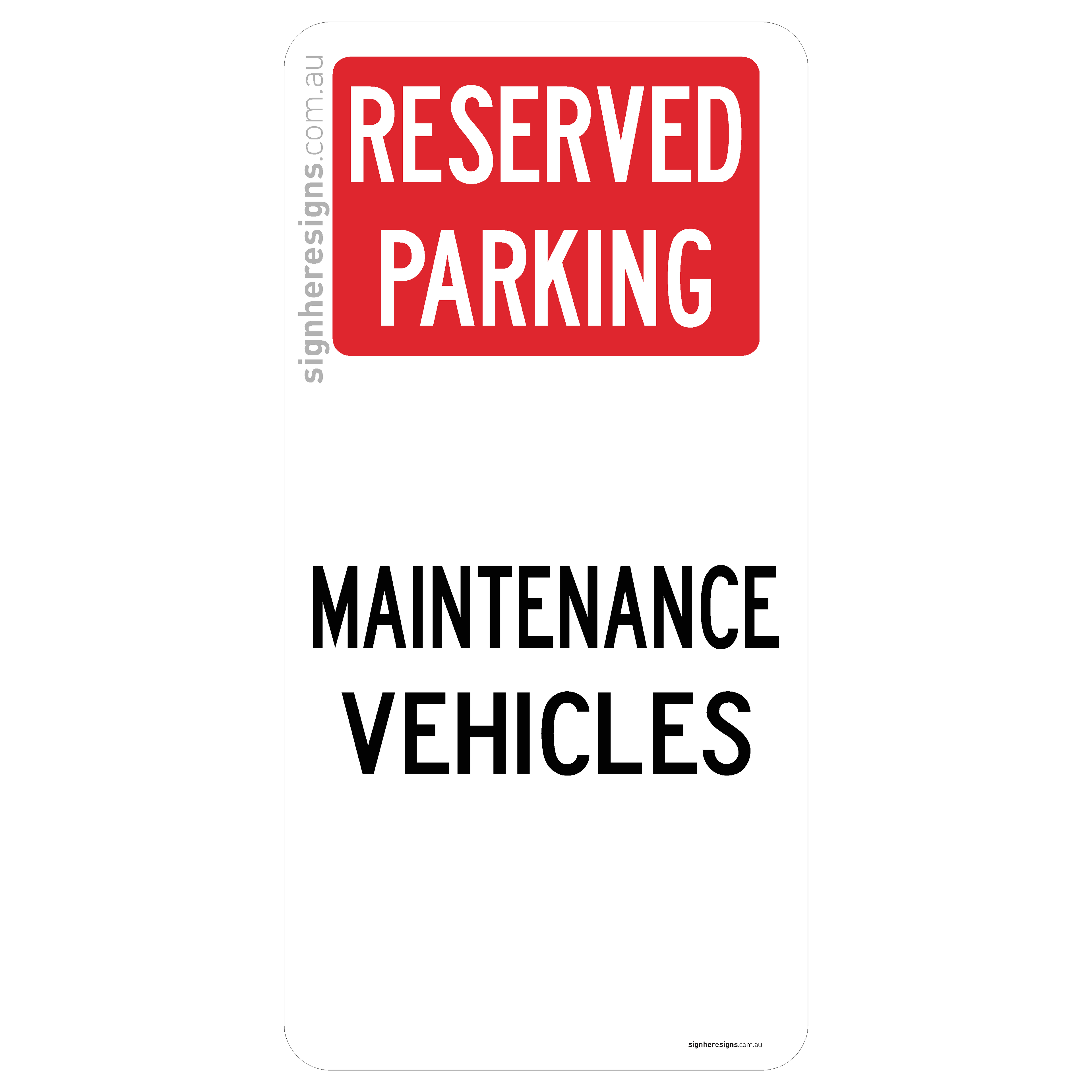 Reserved Parking - Maintenance Vehicles