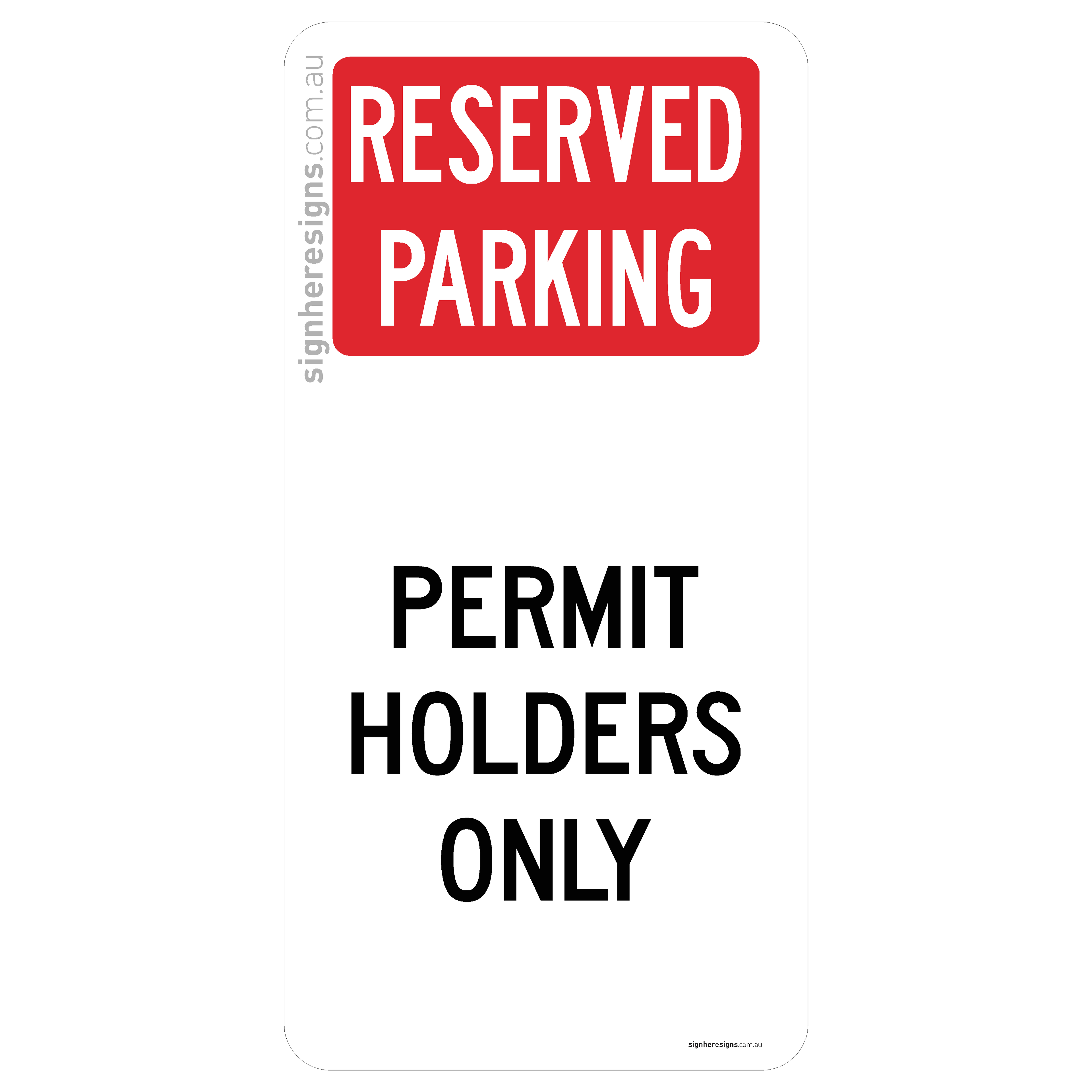 Reserved Parking - Permit Holders Only