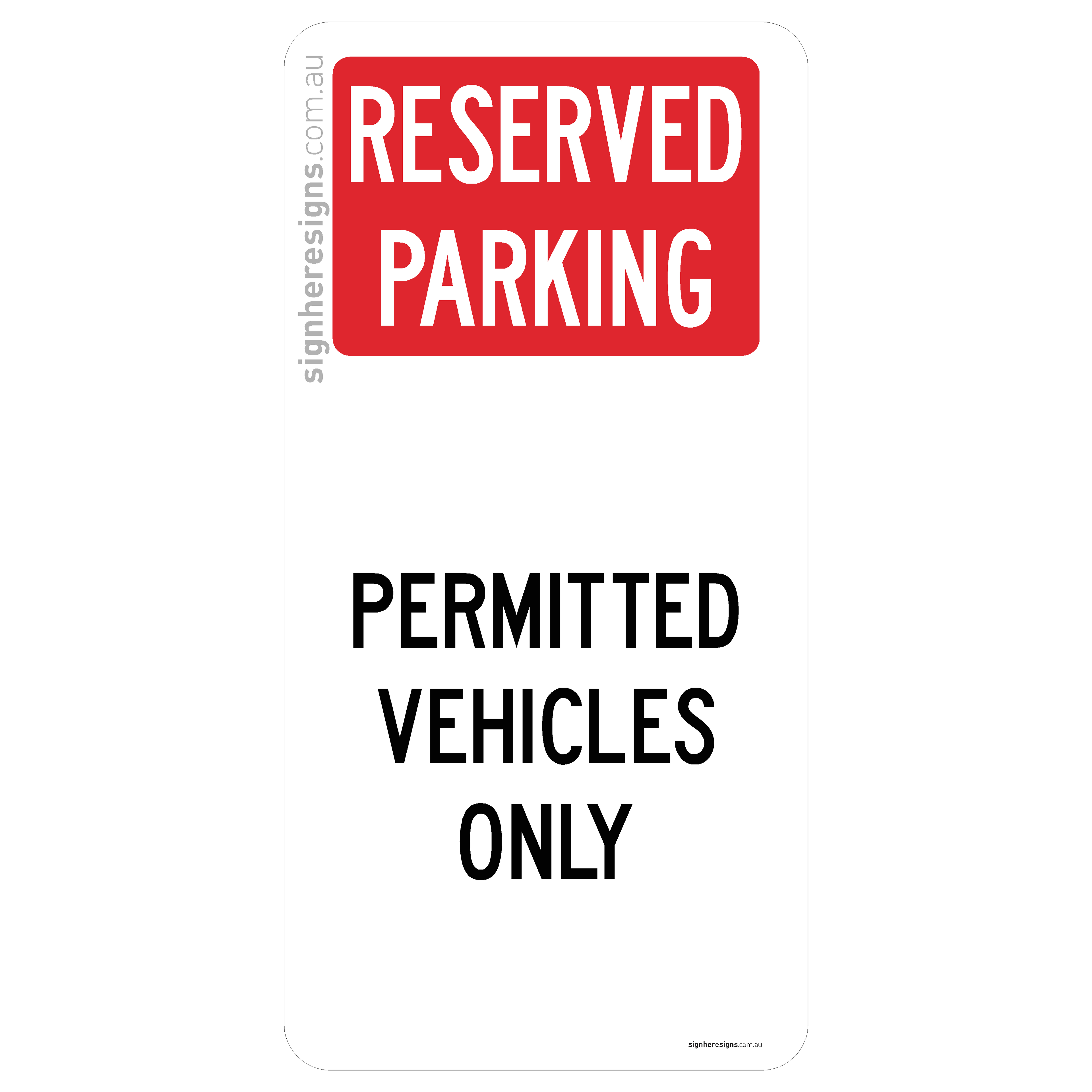 Reserved Parking - Permitted Vehicles Only