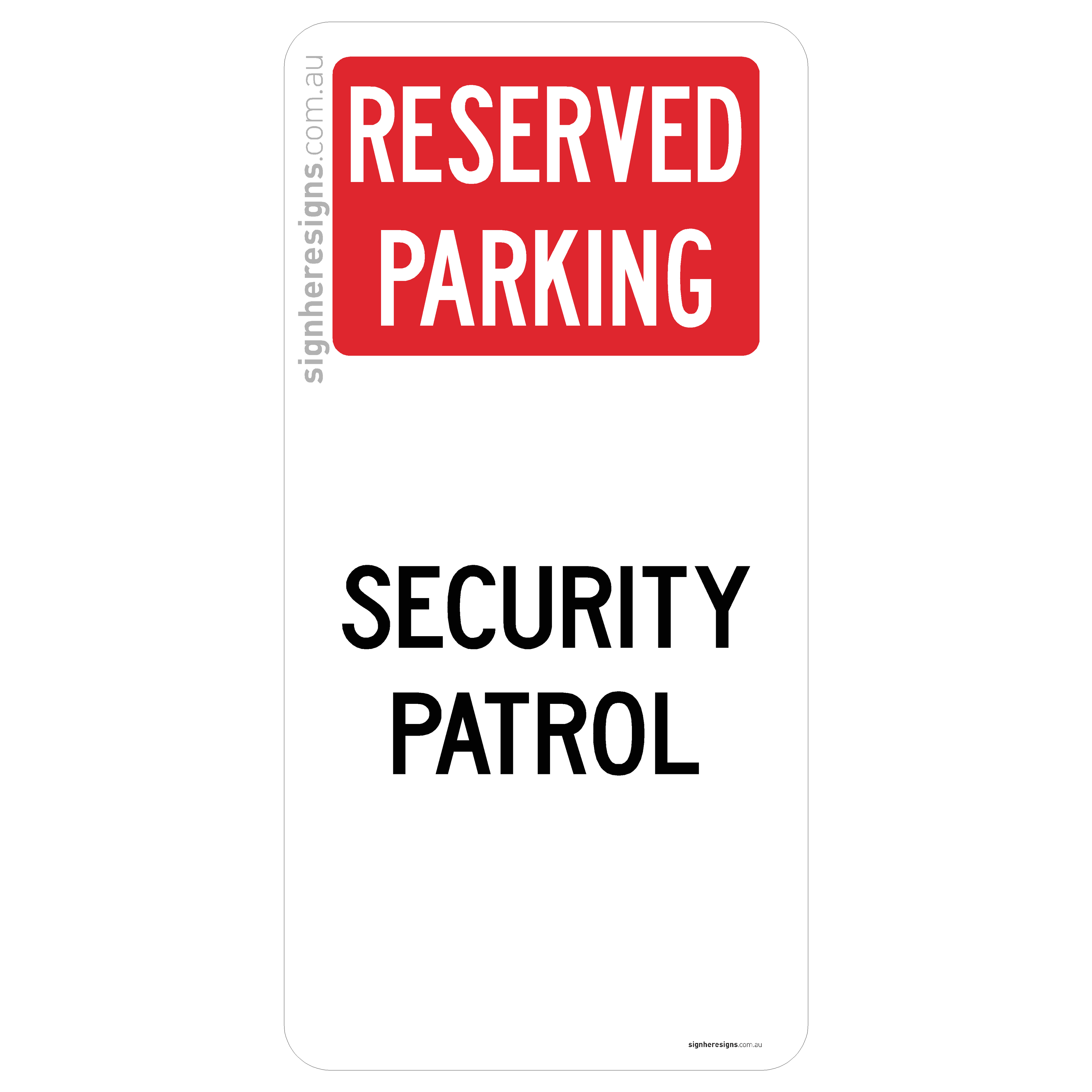 Reserved Parking - Security Patrol