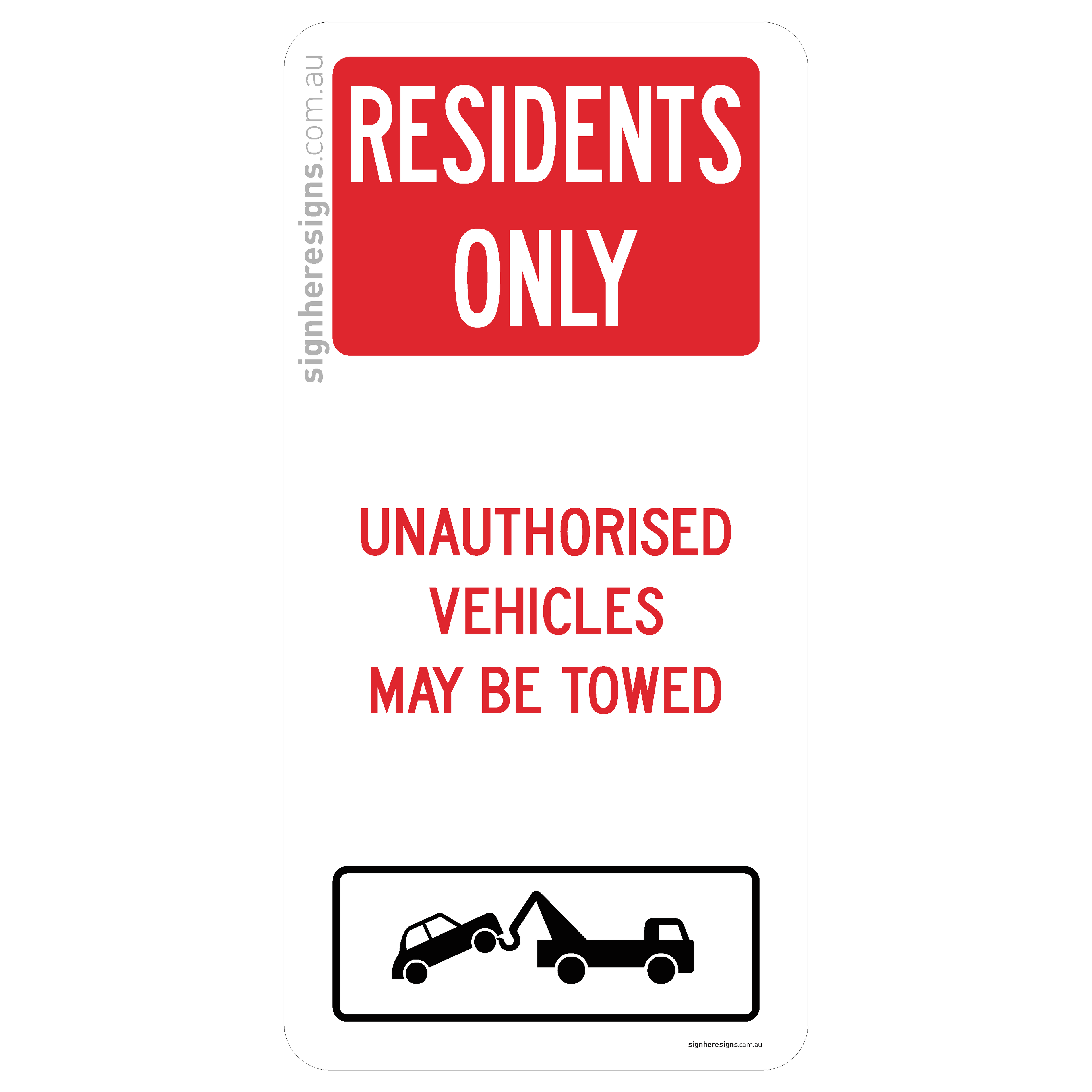Residents Only - Unauthorised Vehicles May Be Towed