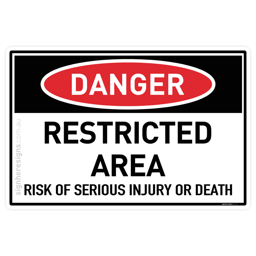Restricted Area - Risk of Serious Injury or Death Danger Sign | Sign ...