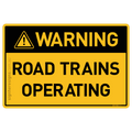 Road Trains Operating - Warning